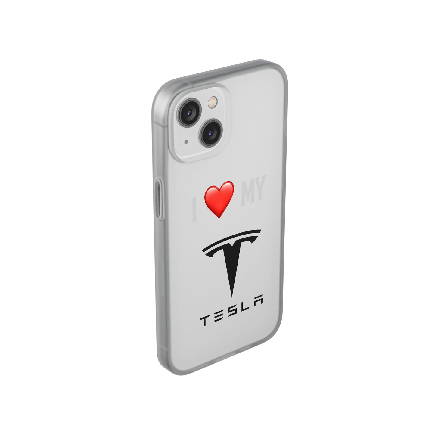 Tesla Phone Case - Flexible And Frosted TPU Plastic I Love My Tesla Phone Case