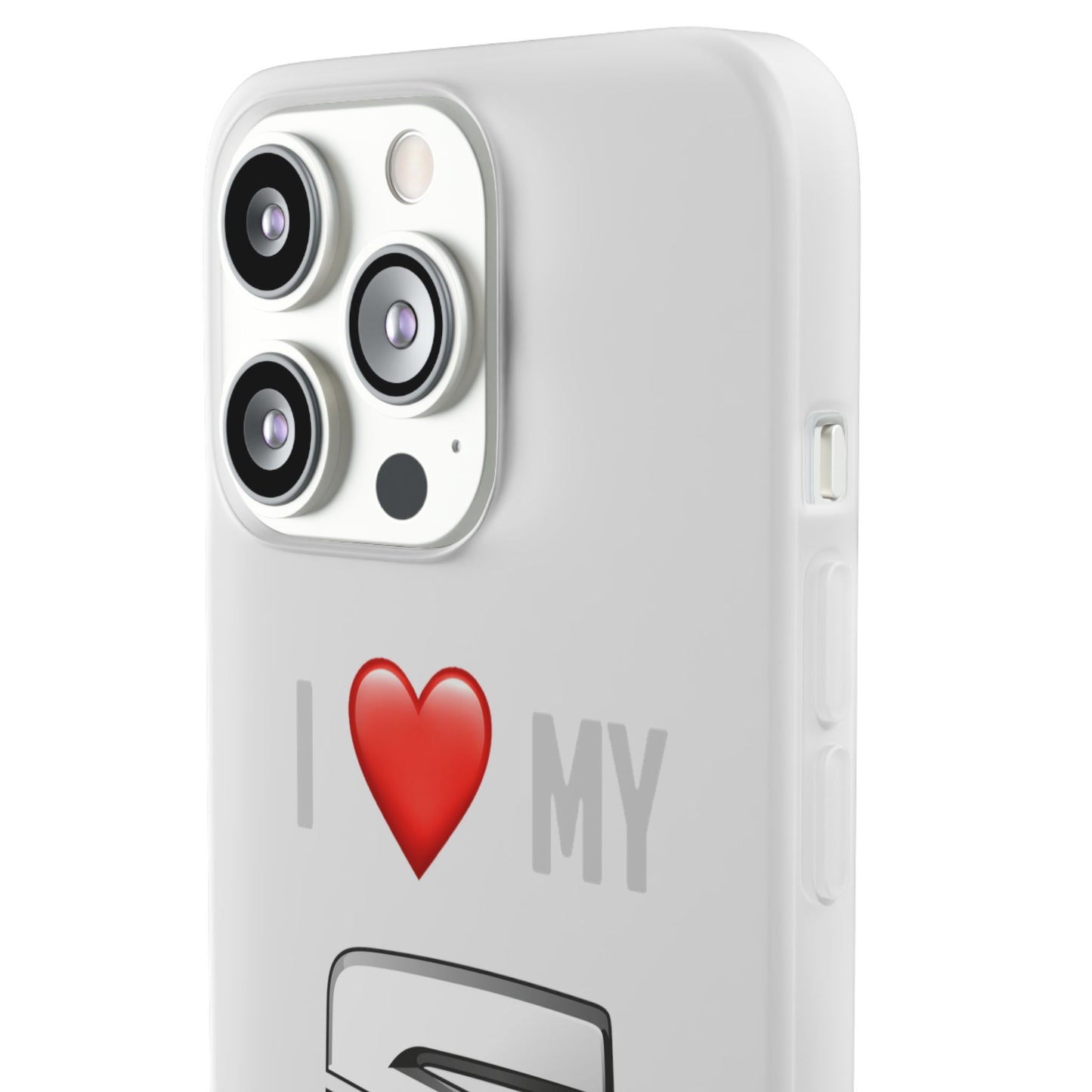Seat Phone Case - Flexible And Frosted TPU Plastic I Love My Seat Phone Case