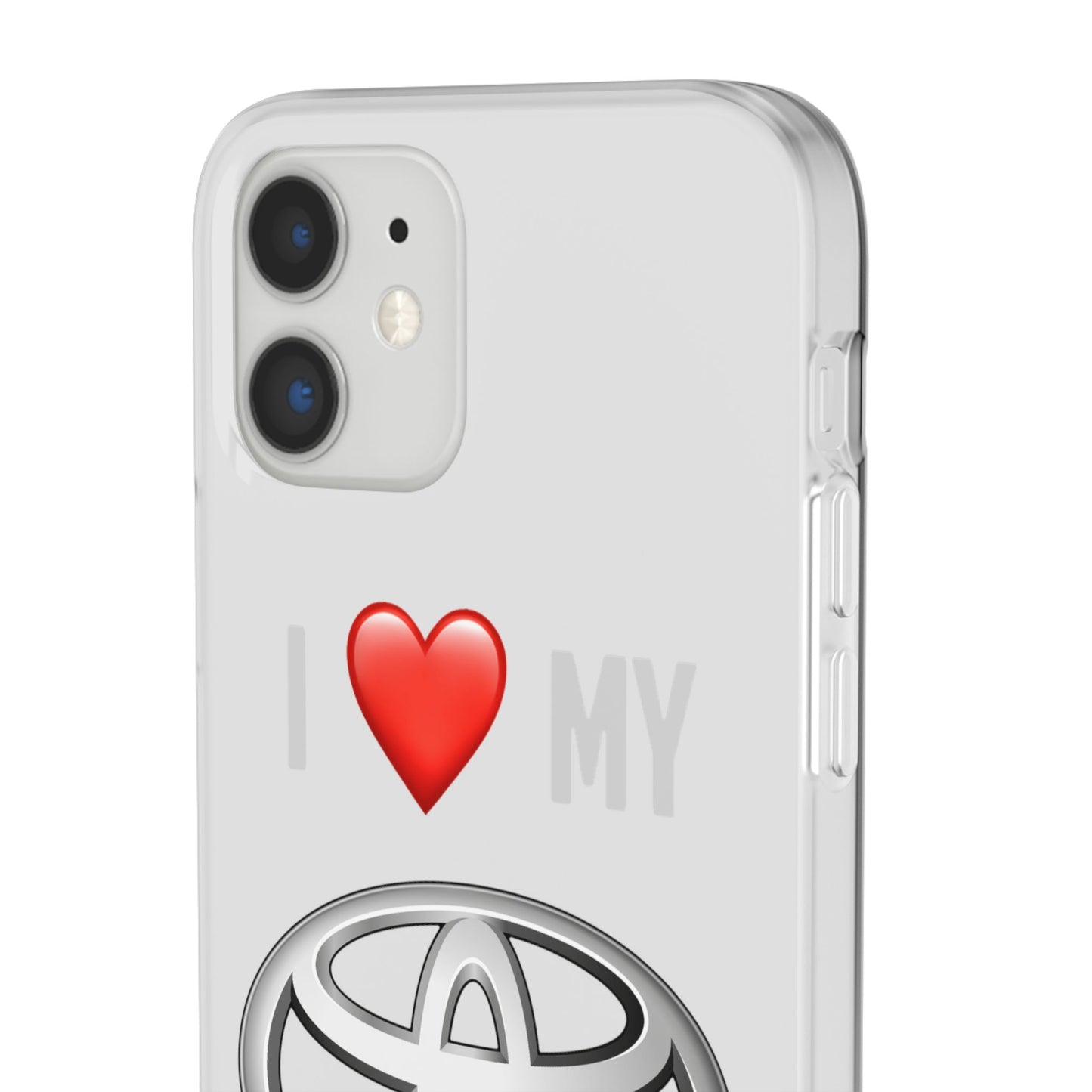 Toyota Phone Case - Flexible And Frosted TPU Plastic I Love My Toyota Phone Case