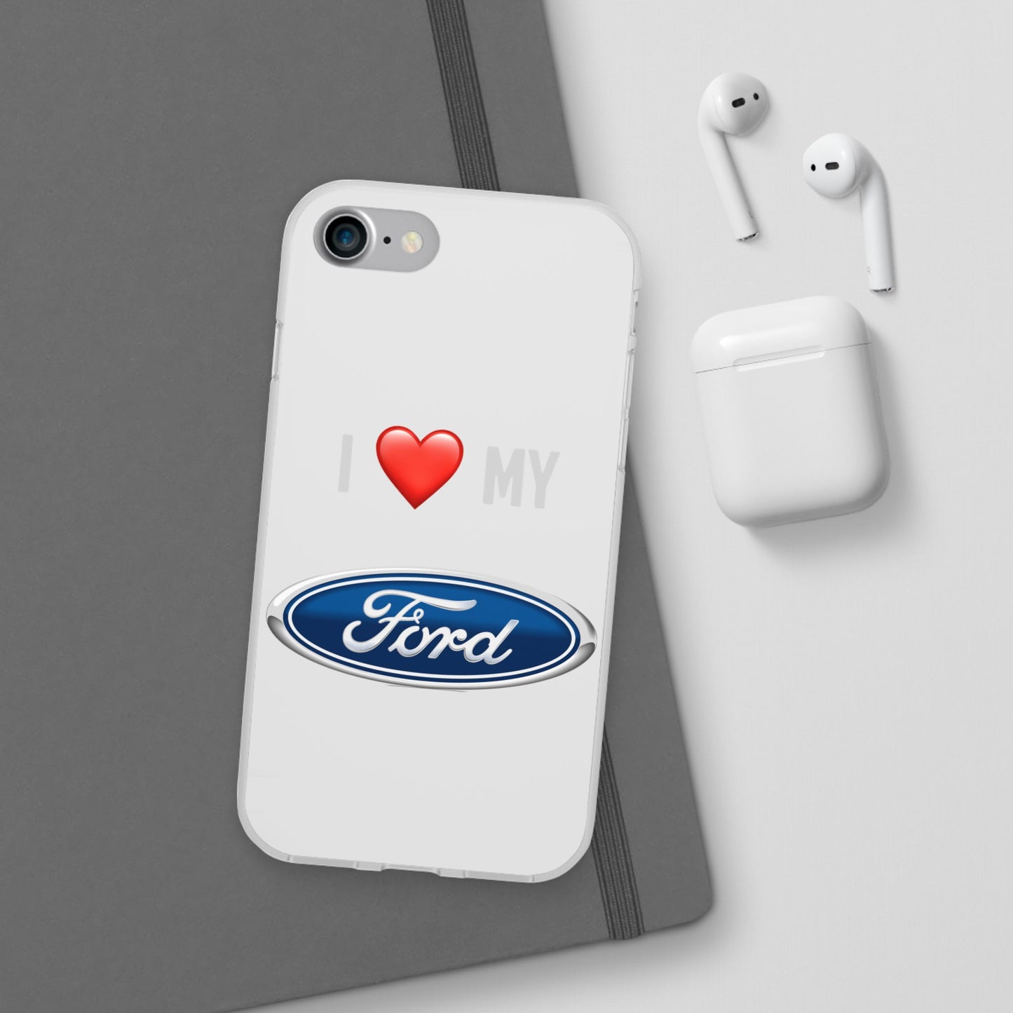 Ford Phone Case - Flexible And Frosted TPU Plastic I Love My Ford Phone Case