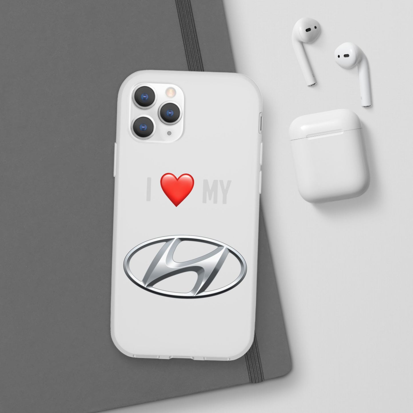 Hyundai Phone Case - Flexible And Frosted TPU Plastic I Love My Hyundai Phone Case