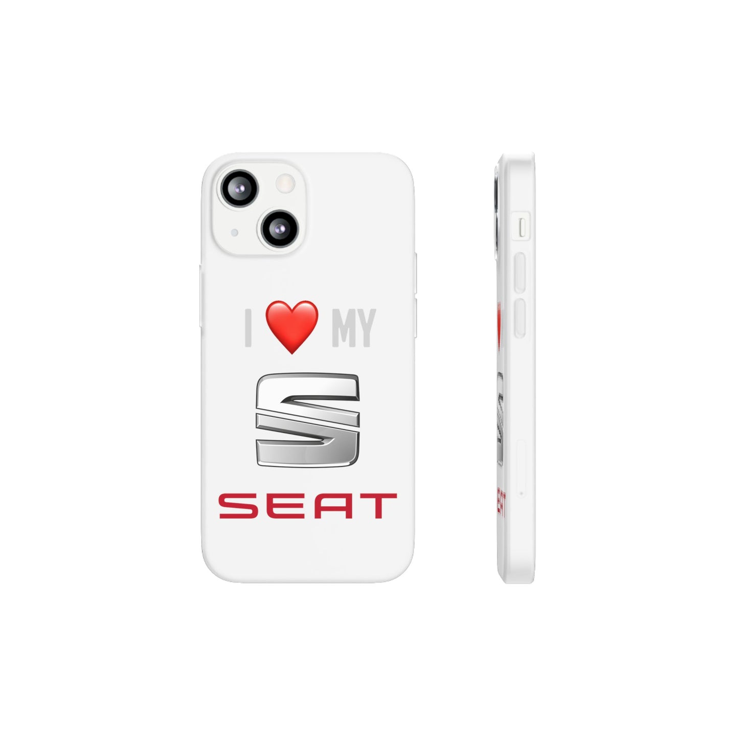 Seat Phone Case - Flexible And Frosted TPU Plastic I Love My Seat Phone Case