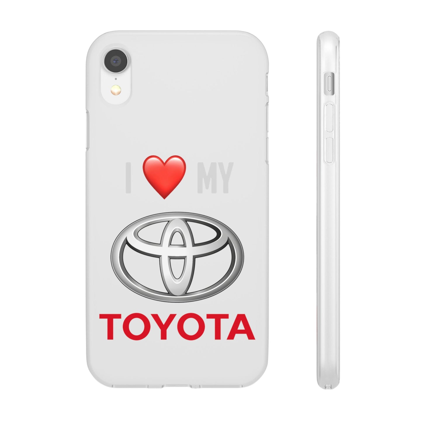Toyota Phone Case - Flexible And Frosted TPU Plastic I Love My Toyota Phone Case