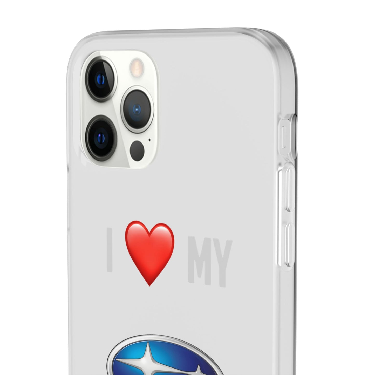 Subaru Phone Case - Flexible And Frosted TPU Plastic I Love My Subaru Phone Case