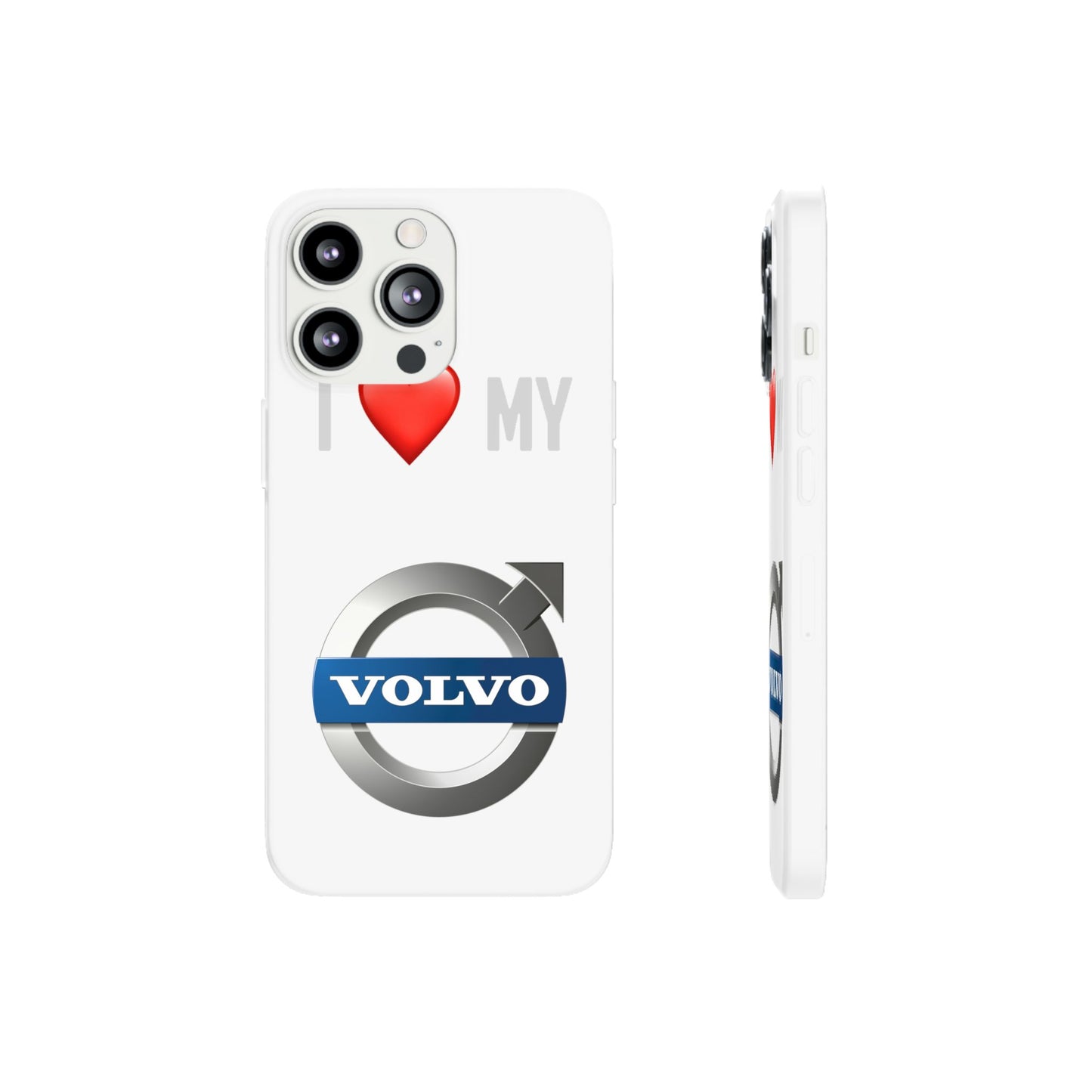 I  Love My Volvo Phone Case – Slim Flexible Protective Cover