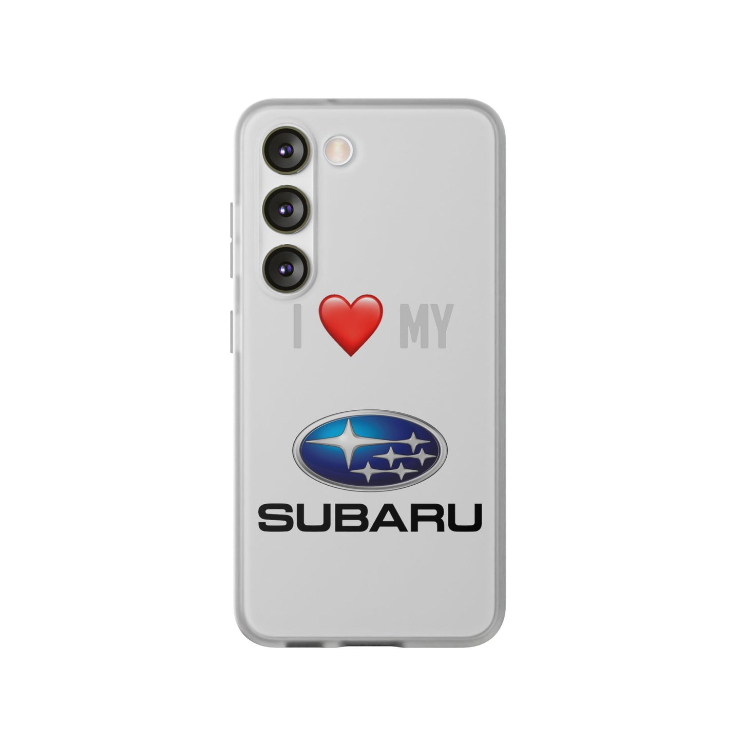 Subaru Phone Case - Flexible And Frosted TPU Plastic I Love My Subaru Phone Case