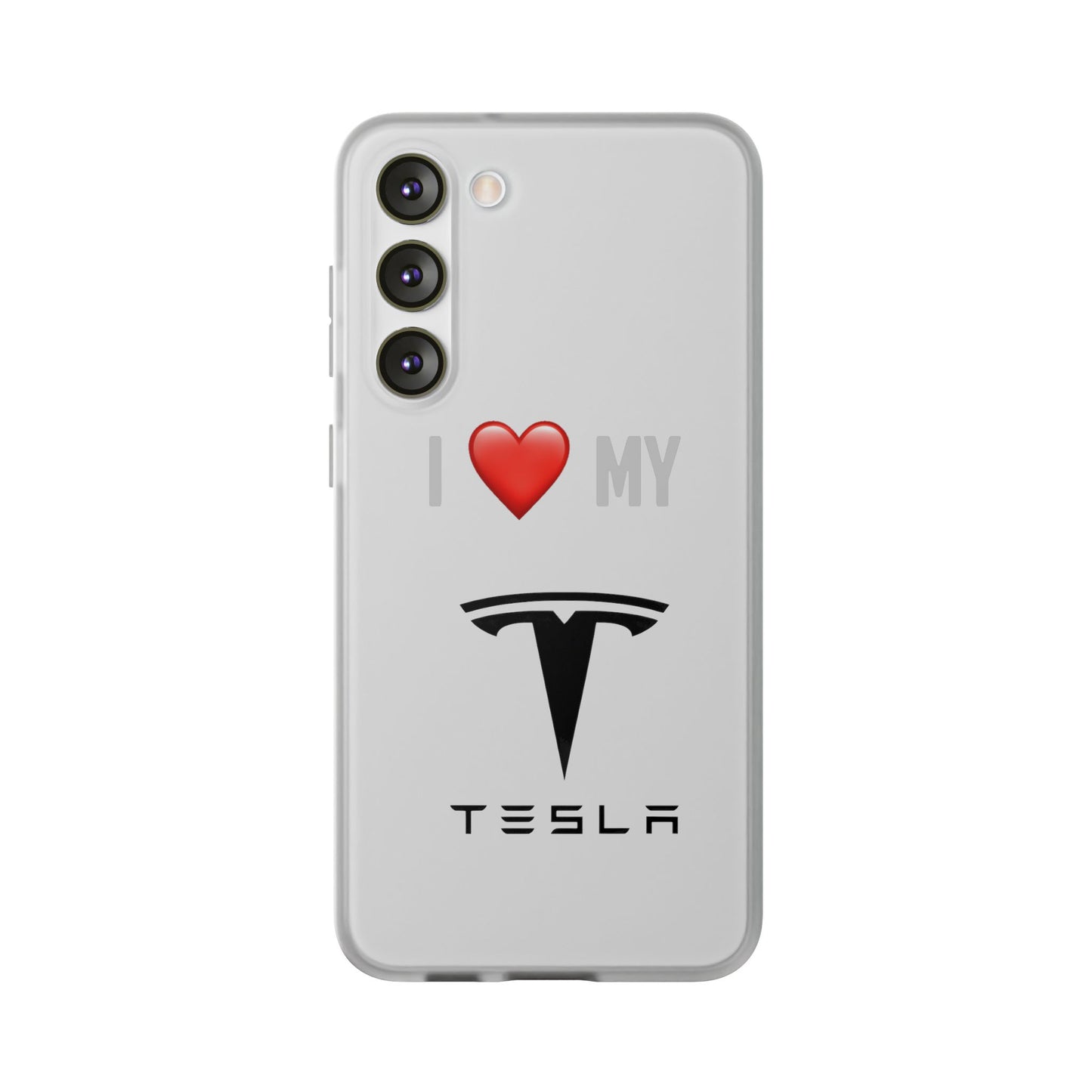 Tesla Phone Case - Flexible And Frosted TPU Plastic I Love My Tesla Phone Case