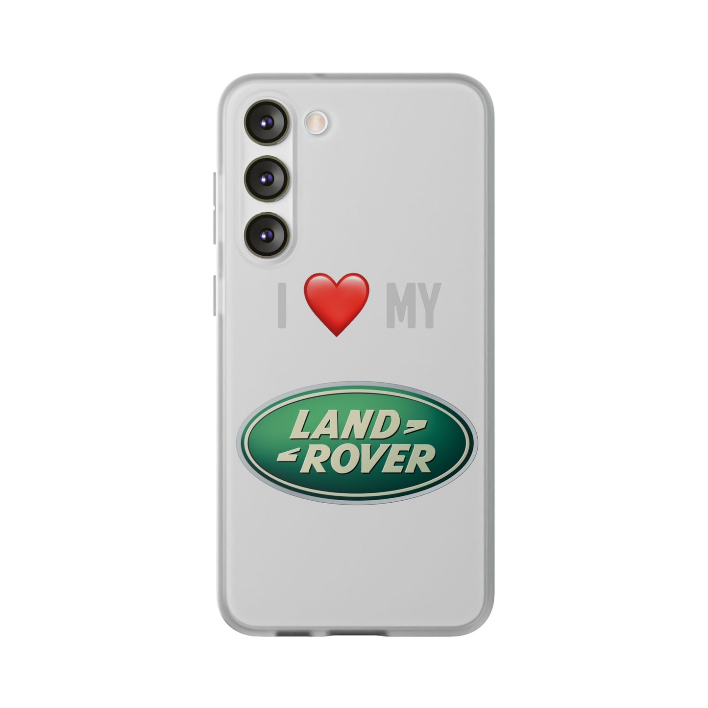 Land Rover Phone Case - Flexible And Frosted TPU Plastic I Love My Land Rover Phone Case