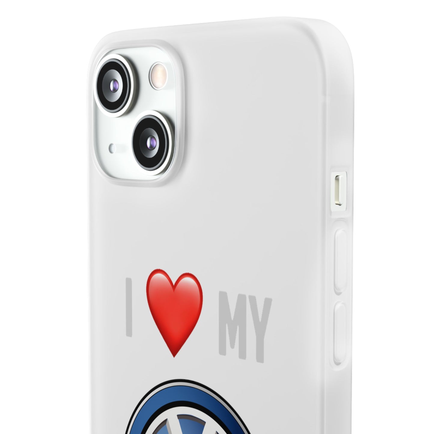 Volkswagen Phone Case - Flexible And Frosted TPU Plastic I Love My Volkswagen Phone Case