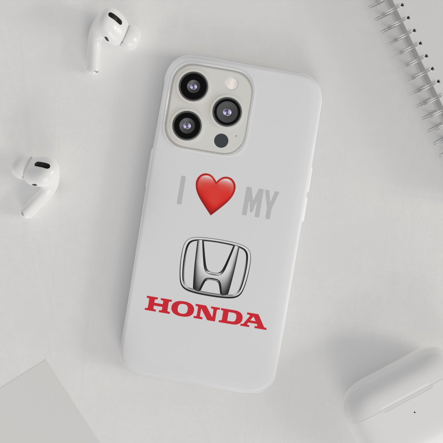 Honda Phone Case - Flexible And Frosted TPU Plastic I Love My Honda Phone Case