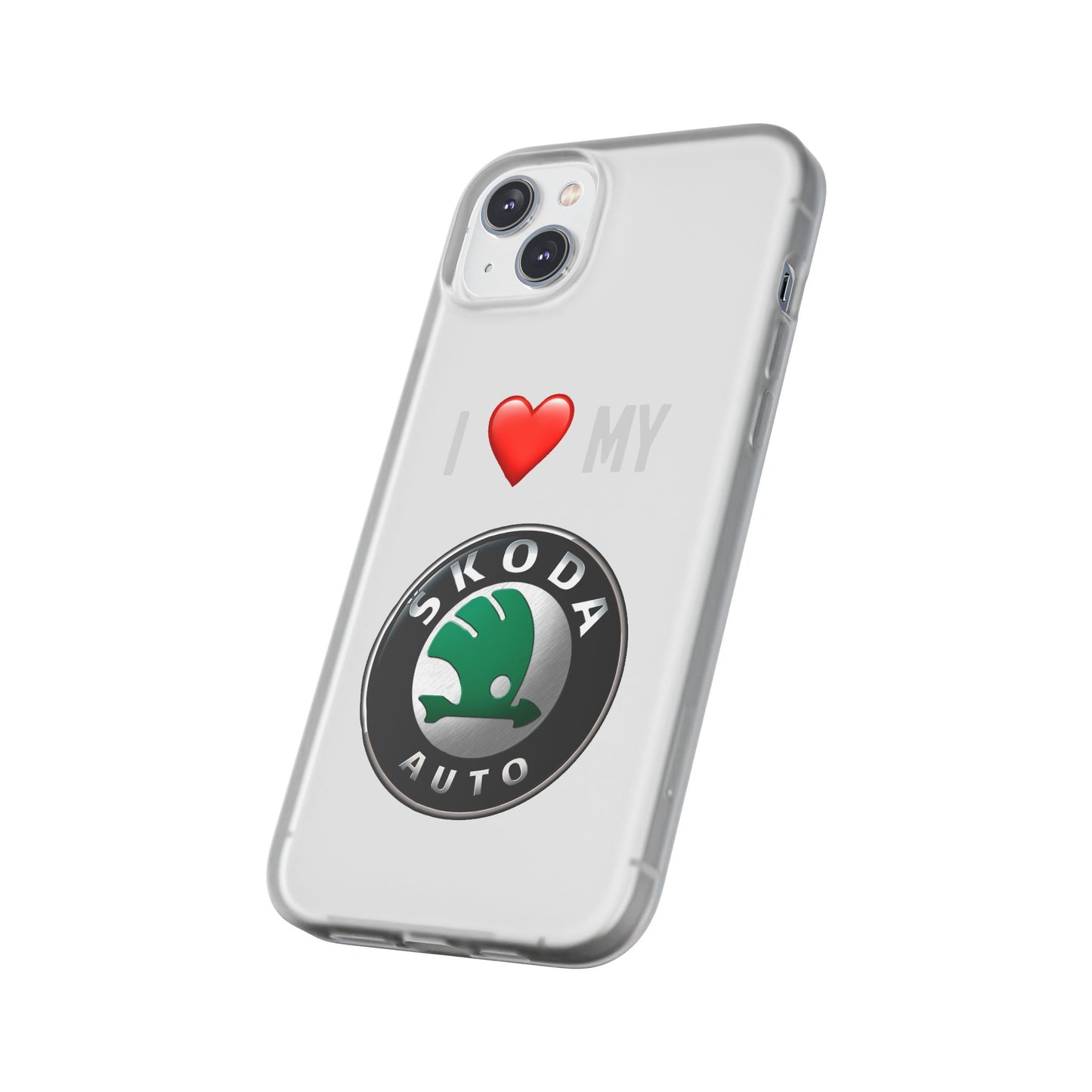 Skoda Phone Case - Flexible And Frosted TPU Plastic I Love My Skoda Phone Case