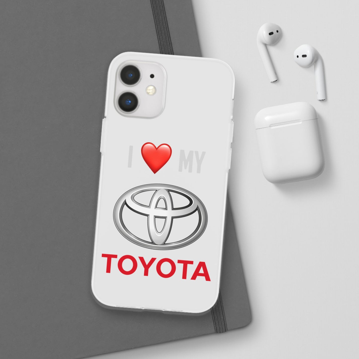 Toyota Phone Case - Flexible And Frosted TPU Plastic I Love My Toyota Phone Case