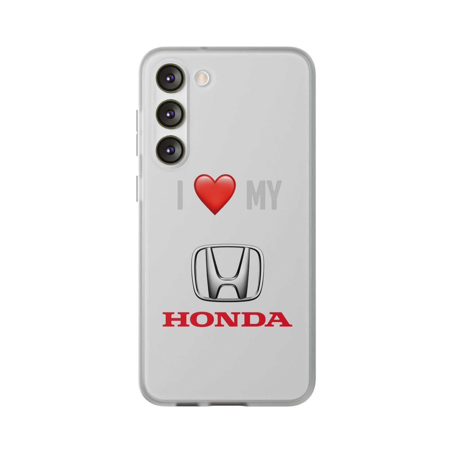 Honda Phone Case - Flexible And Frosted TPU Plastic I Love My Honda Phone Case