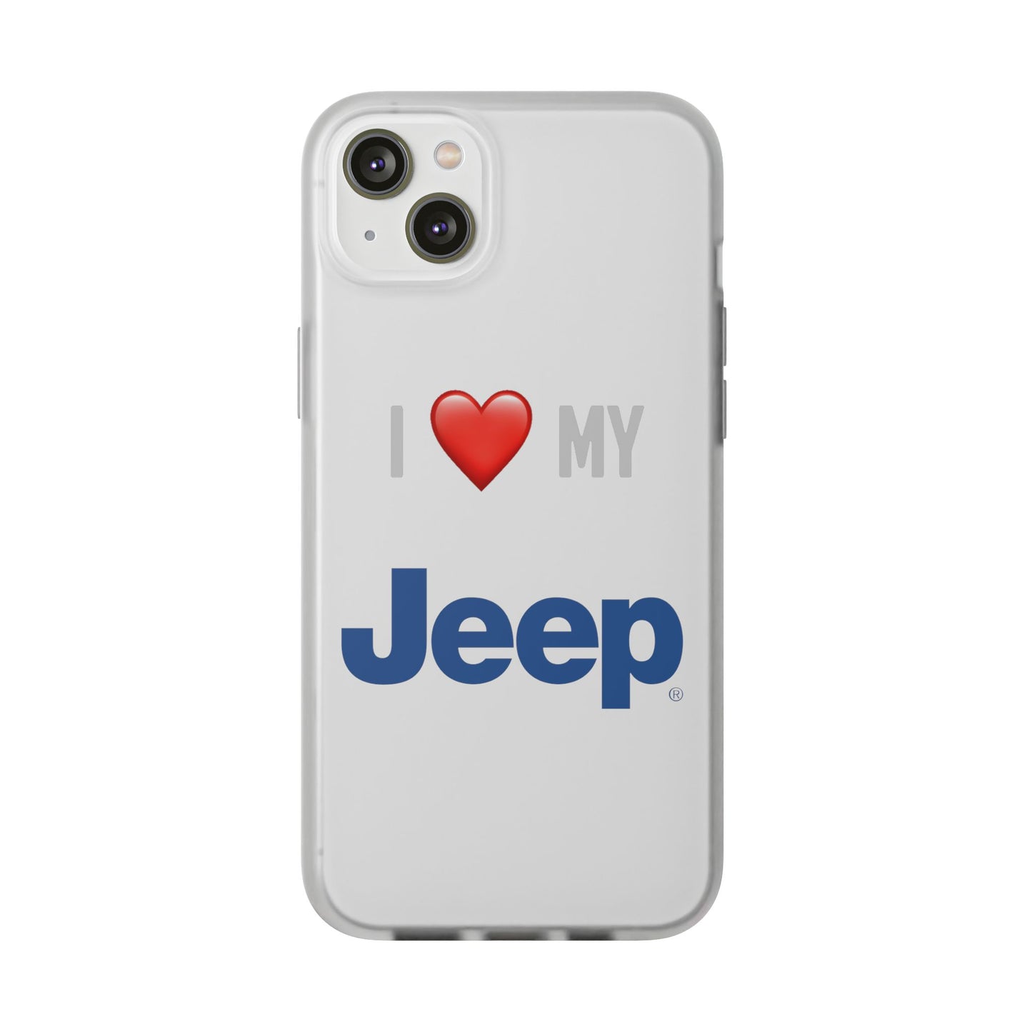 Jeep Phone Case - Flexible And Frosted TPU Plastic I Love My Jeep Phone Case
