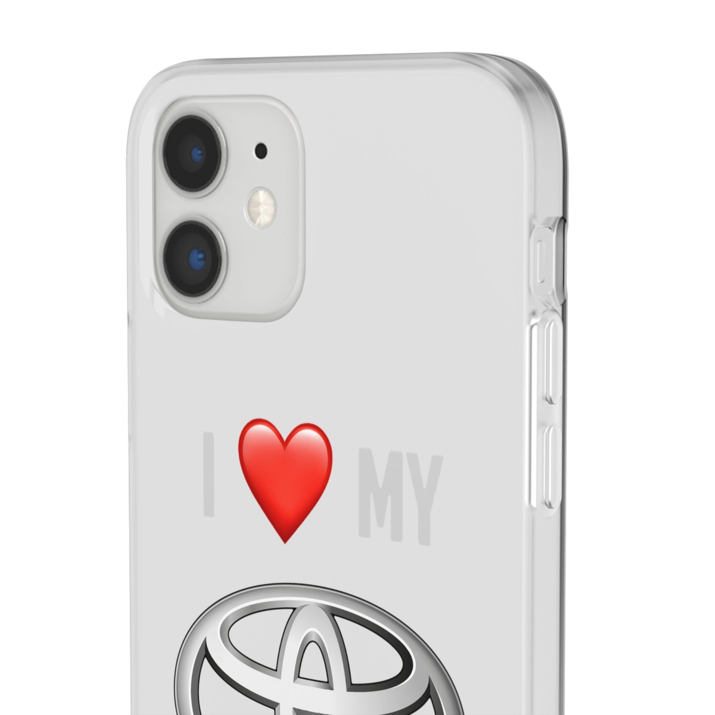 Toyota Phone Case - Flexible And Frosted TPU Plastic I Love My Toyota Phone Case