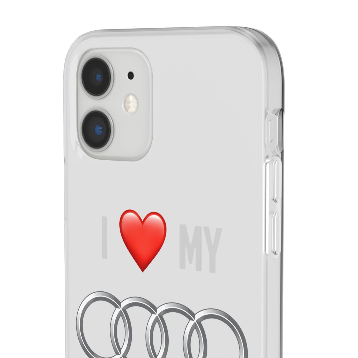 Audi Phone Case - Flexible And Frosted TPU Plastic I Love My Audi Phone Case