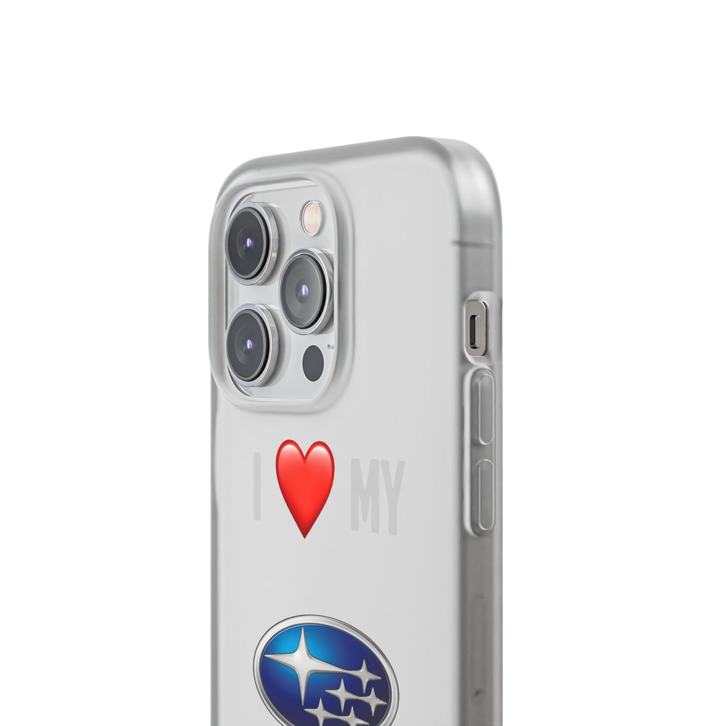 Subaru Phone Case - Flexible And Frosted TPU Plastic I Love My Subaru Phone Case