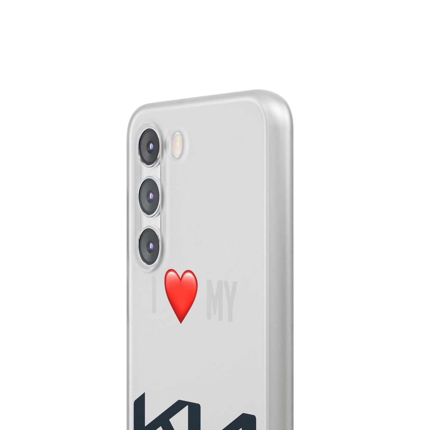 Kia Phone Case - Flexible And Frosted TPU Plastic I Love My Kia Phone Case