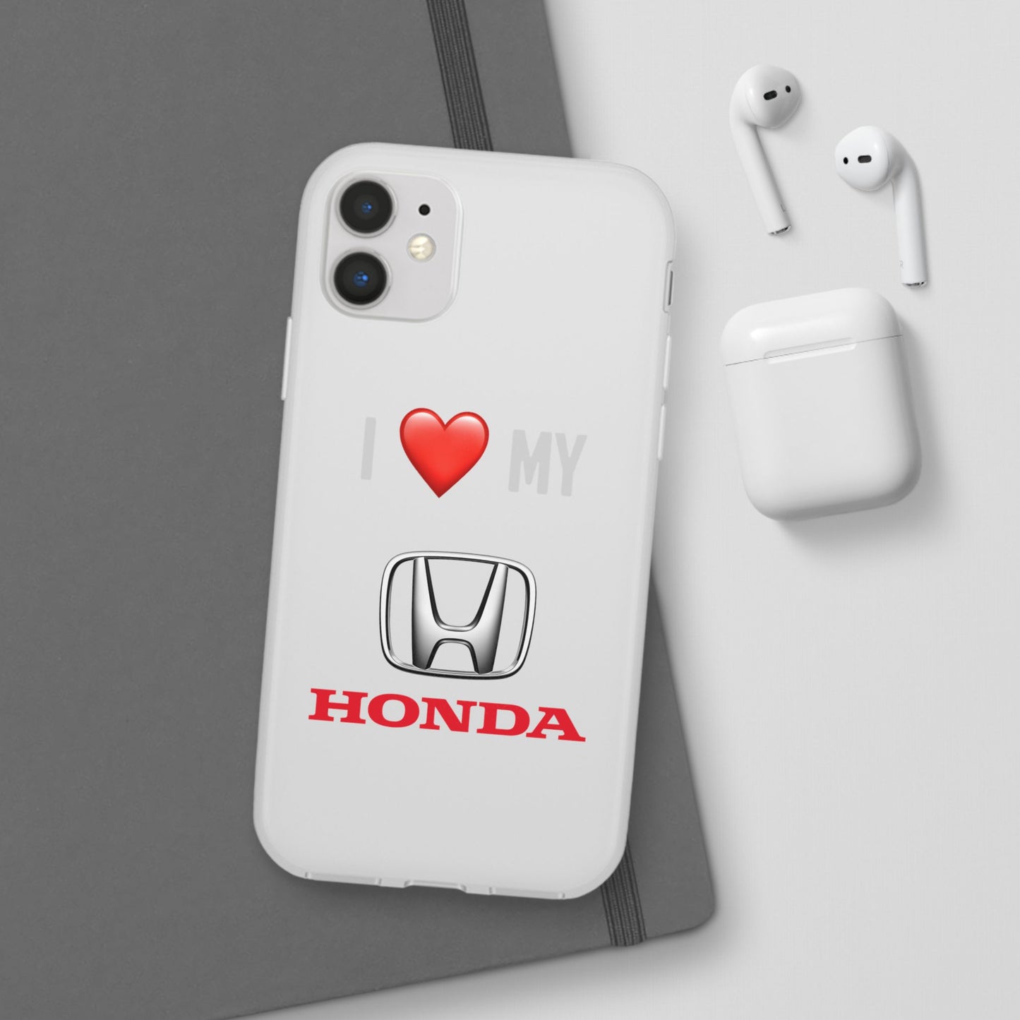 Honda Phone Case - Flexible And Frosted TPU Plastic I Love My Honda Phone Case