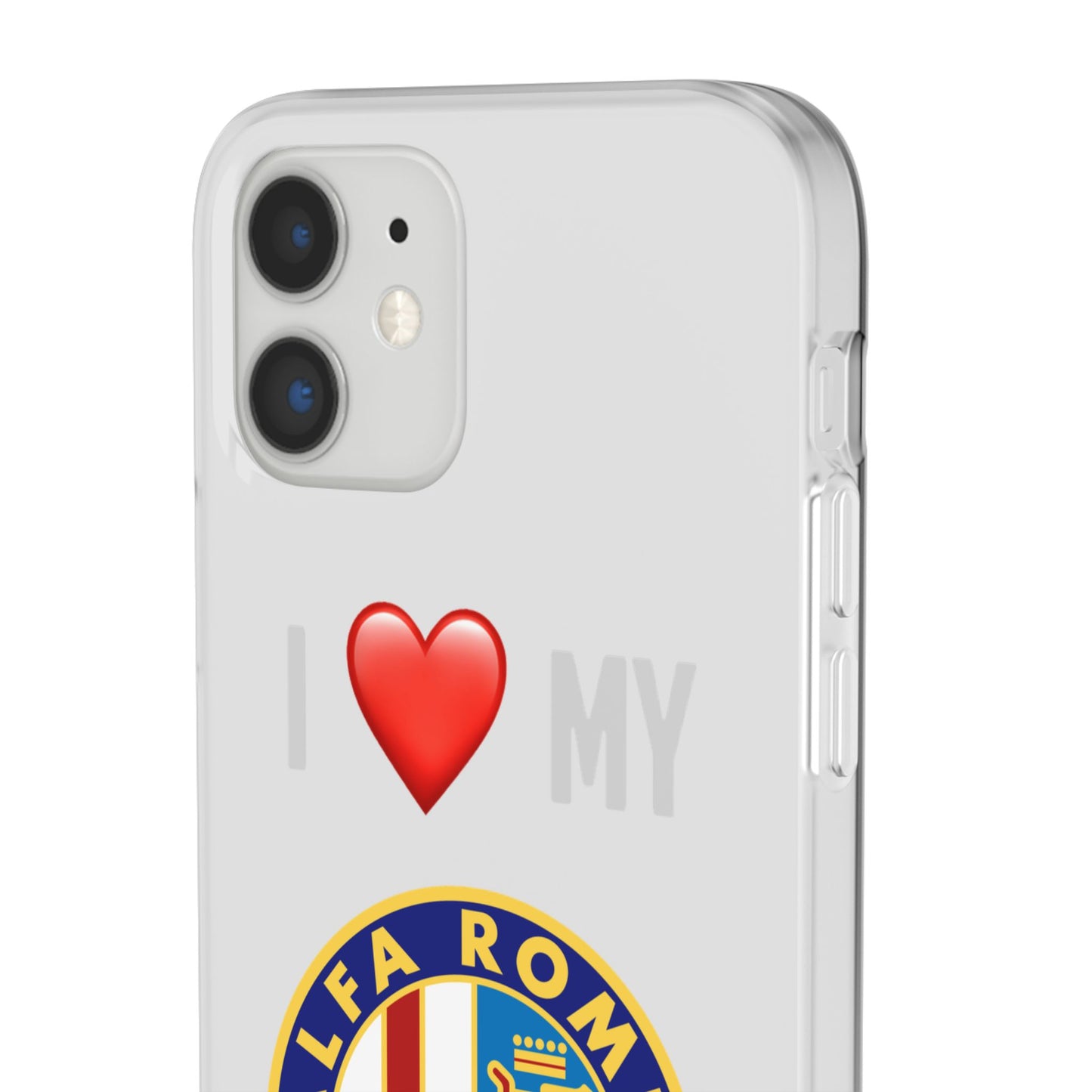 Alfa Romeo Phone Case - Flexible And Frosted TPU Plastic I Love My Alfa Romeo Phone Case