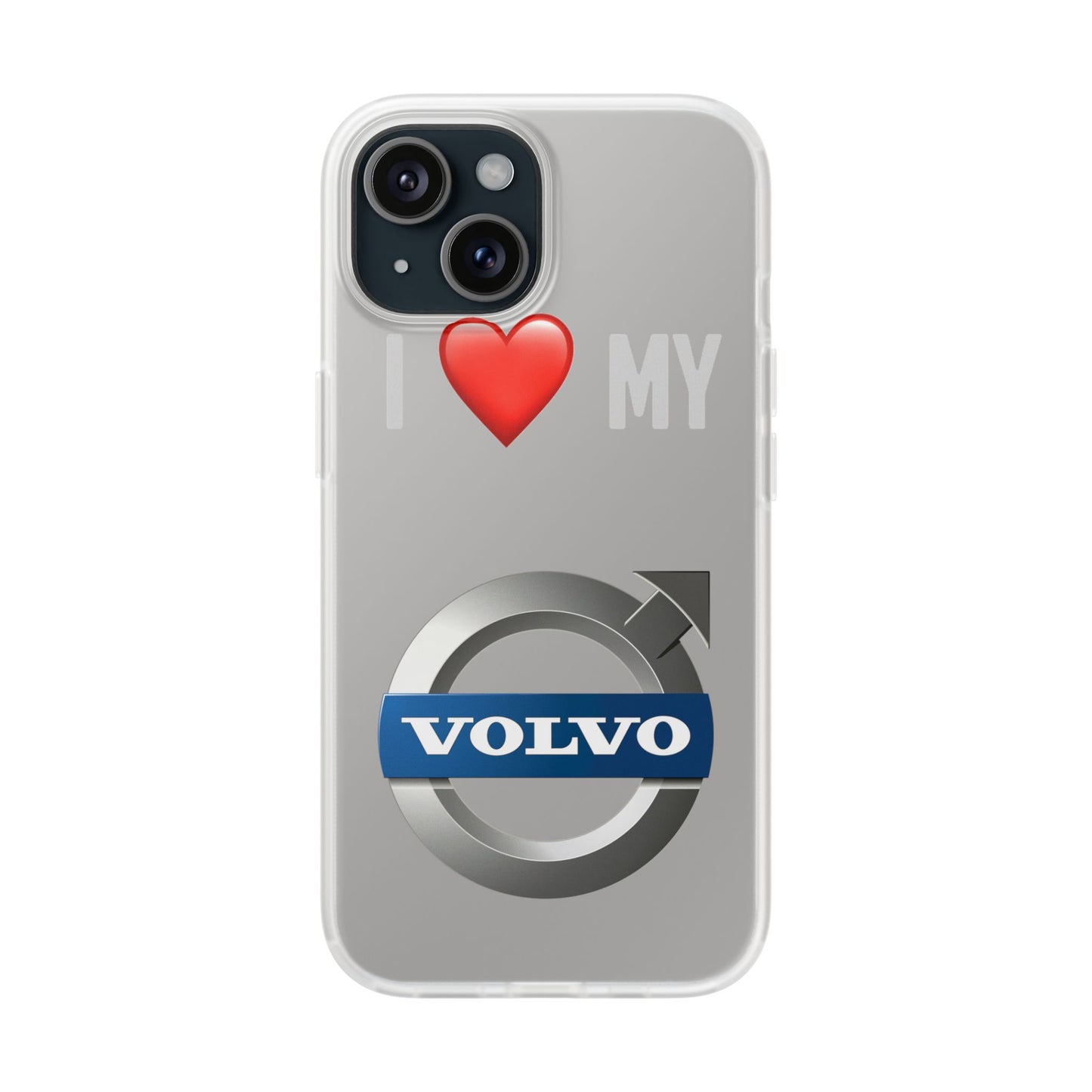 I  Love My Volvo Phone Case – Slim Flexible Protective Cover