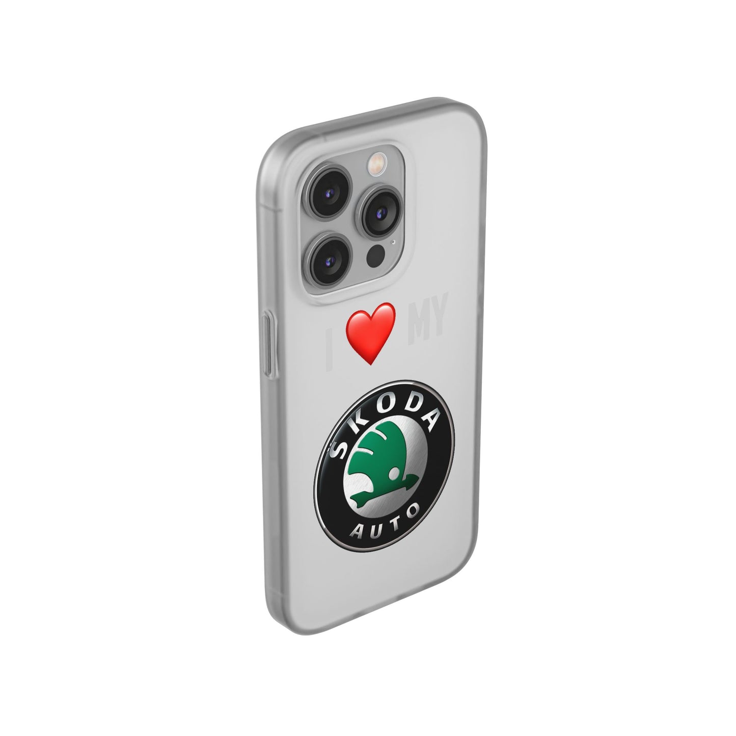 Skoda Phone Case - Flexible And Frosted TPU Plastic I Love My Skoda Phone Case