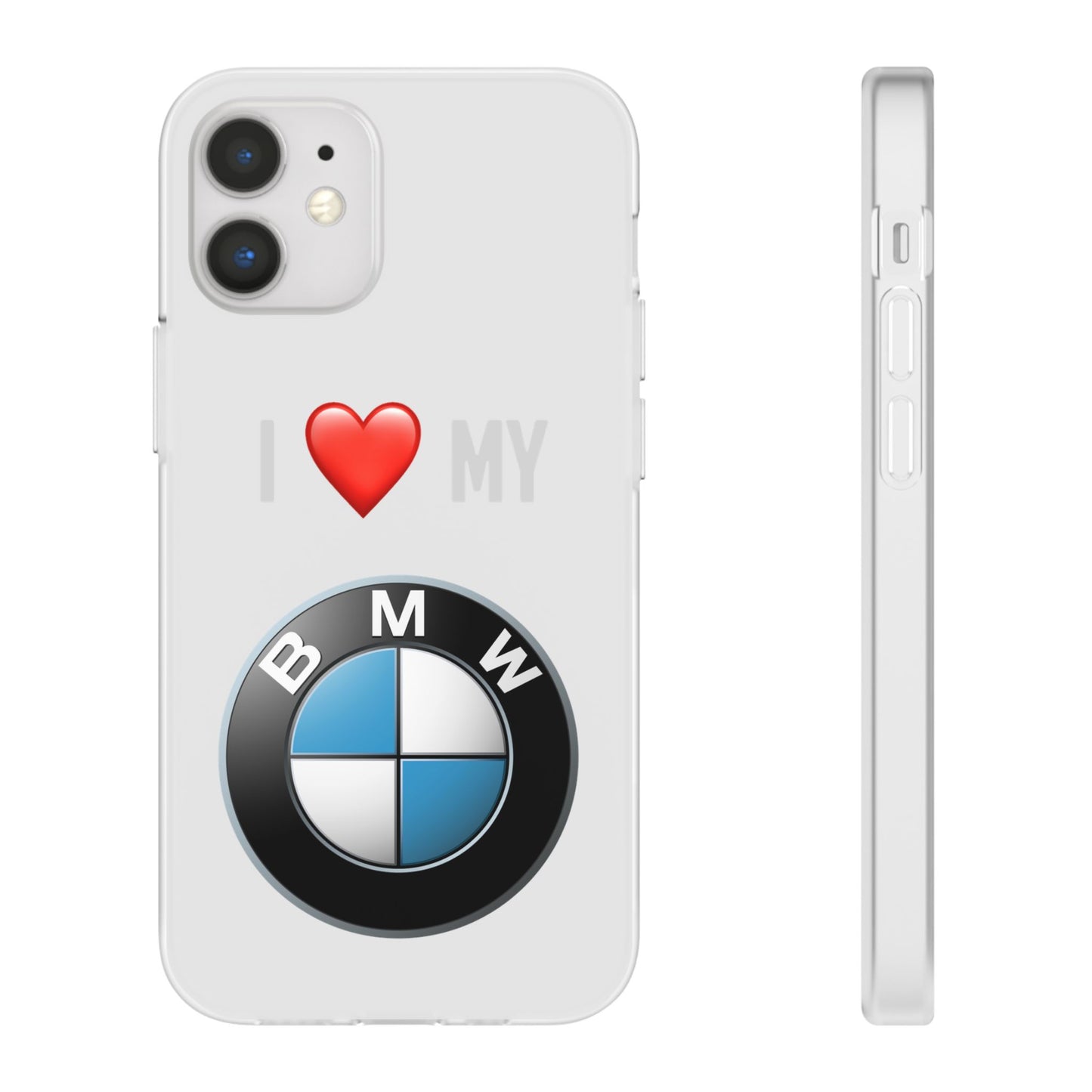 BMW Phone Case - Flexible And Frosted TPU Plastic I Love My BMW Phone Case