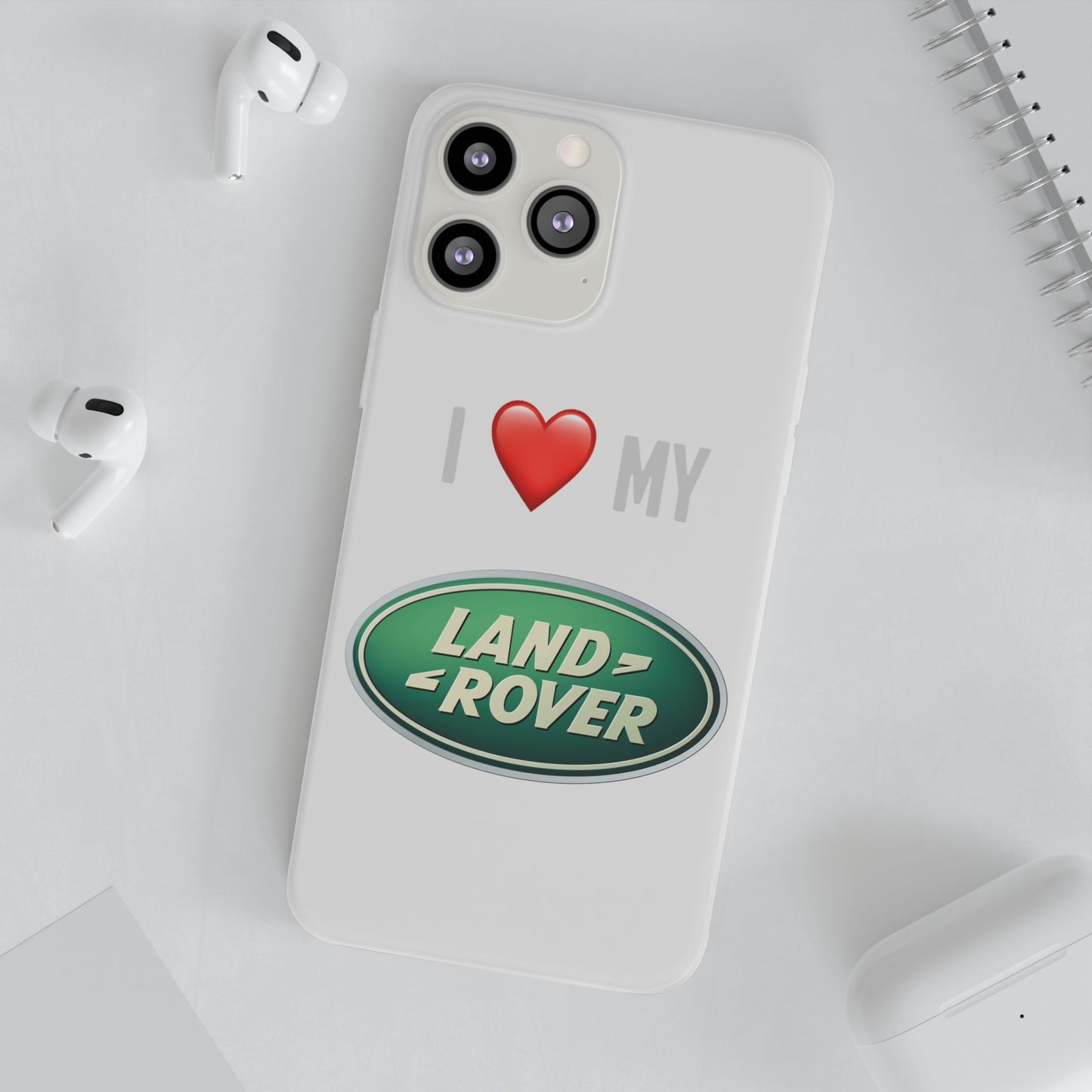 Land Rover Phone Case - Flexible And Frosted TPU Plastic I Love My Land Rover Phone Case