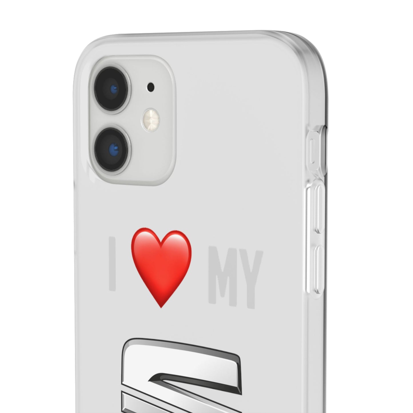 Seat Phone Case - Flexible And Frosted TPU Plastic I Love My Seat Phone Case