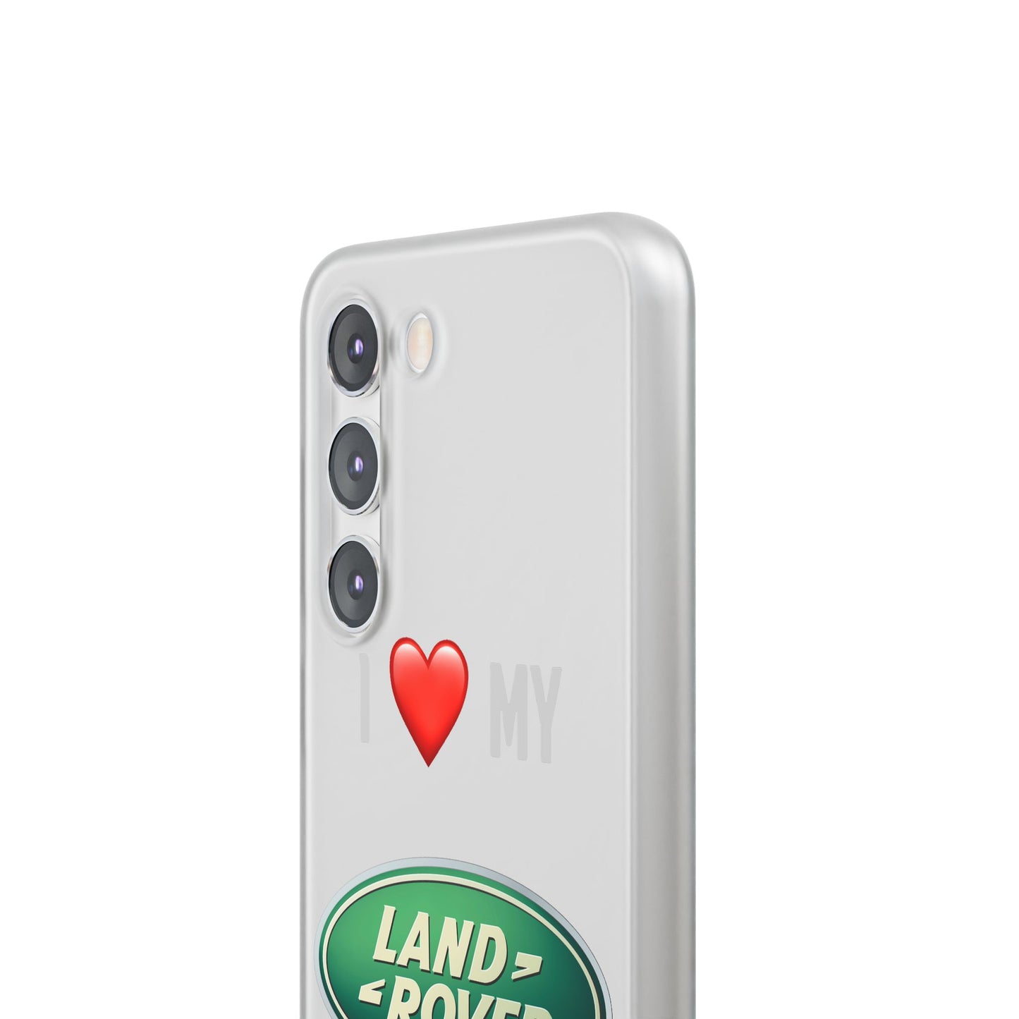Land Rover Phone Case - Flexible And Frosted TPU Plastic I Love My Land Rover Phone Case