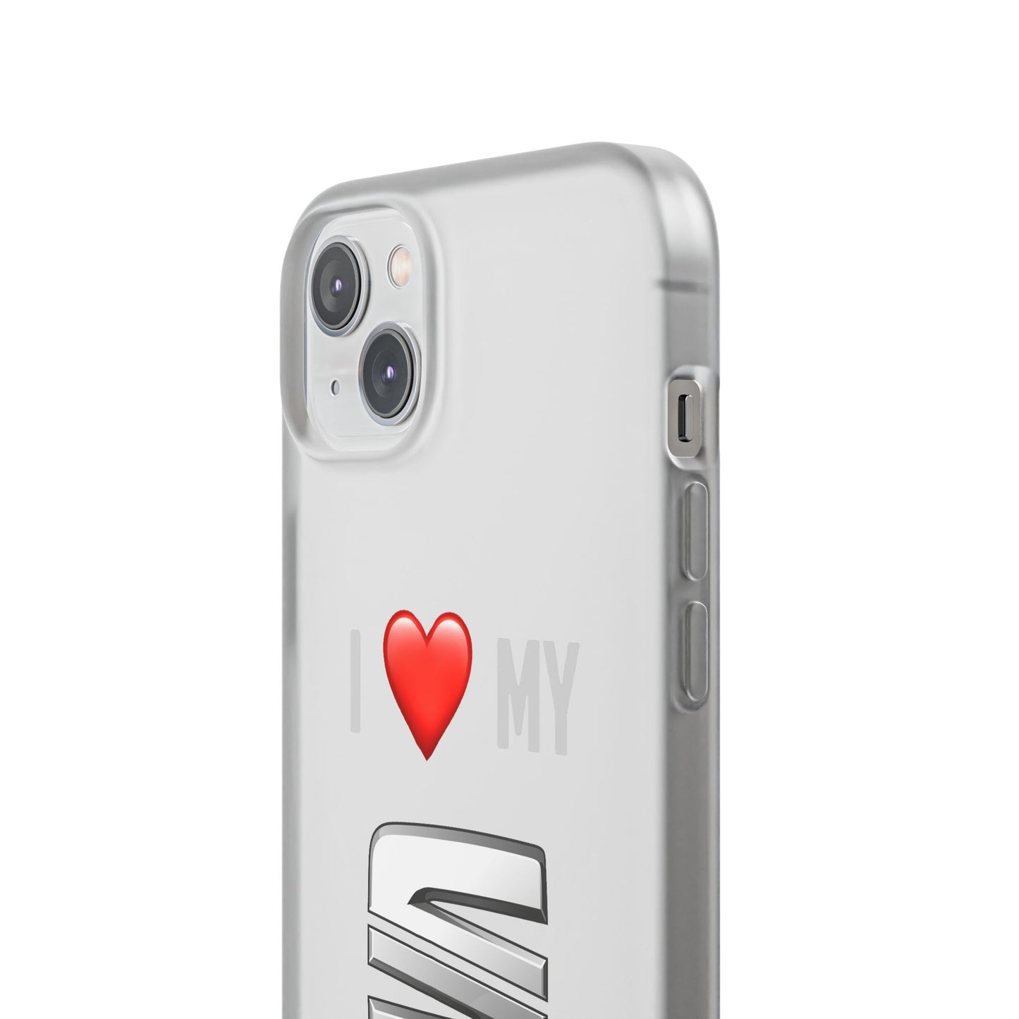 Seat Phone Case - Flexible And Frosted TPU Plastic I Love My Seat Phone Case