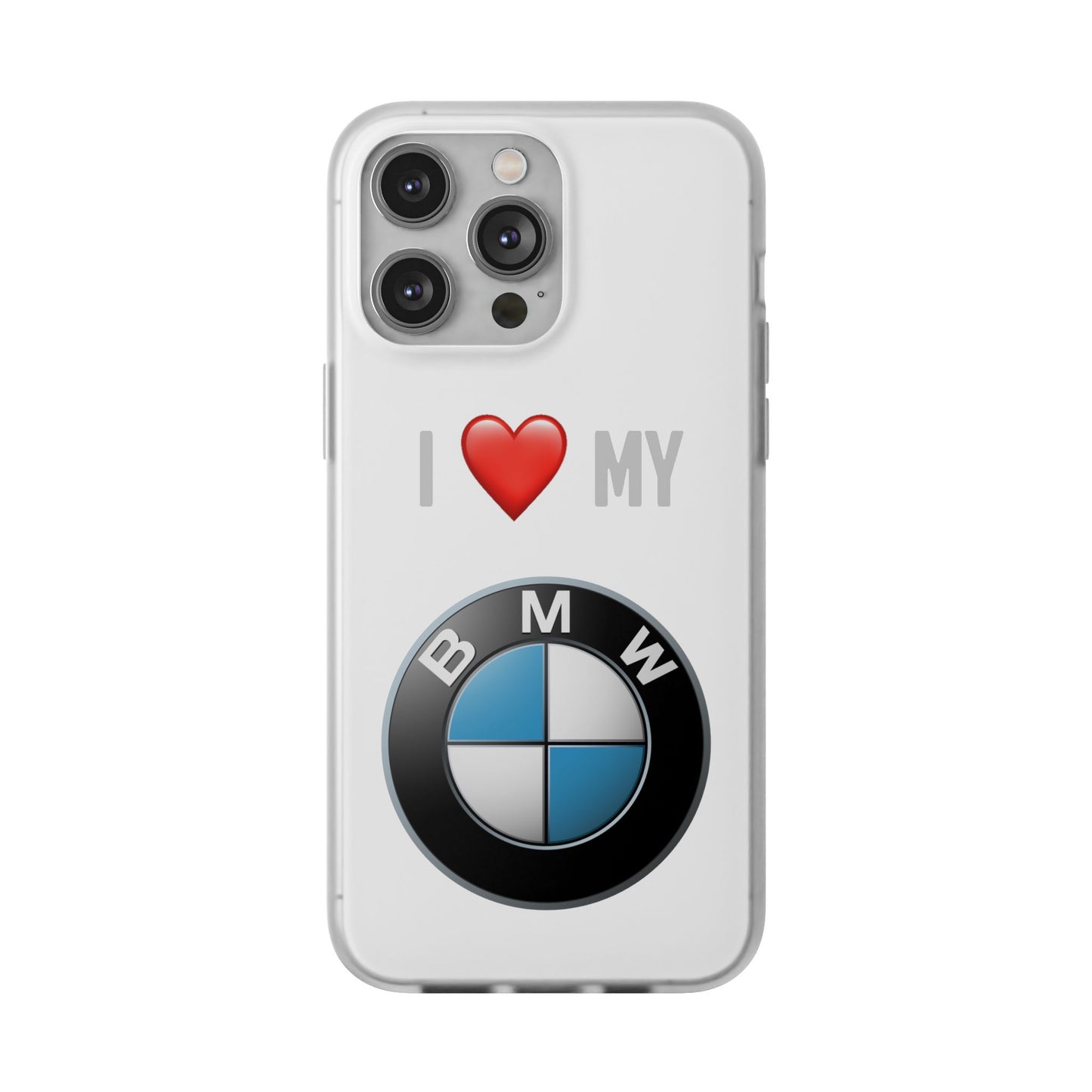 BMW Phone Case - Flexible And Frosted TPU Plastic I Love My BMW Phone Case