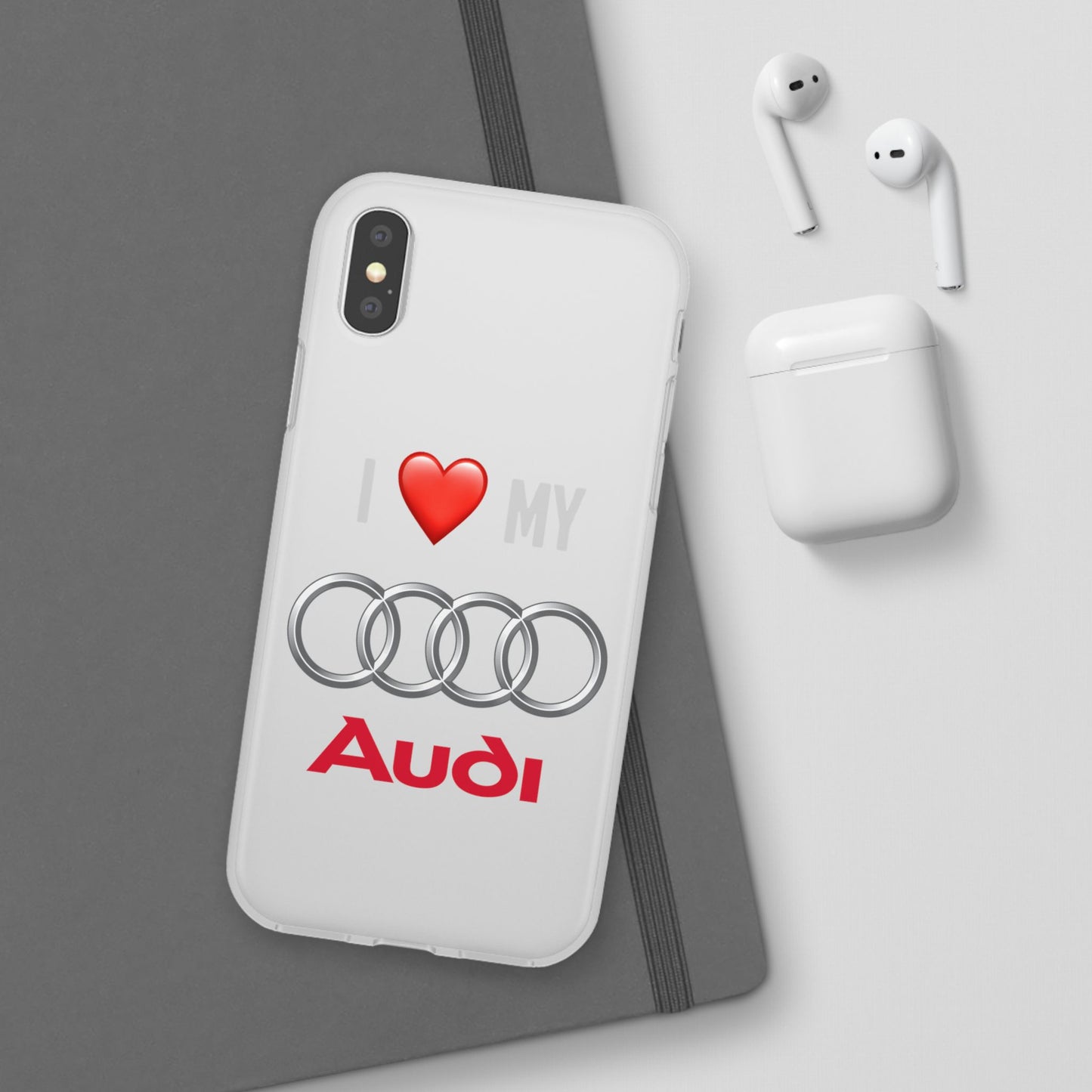 Audi Phone Case - Flexible And Frosted TPU Plastic I Love My Audi Phone Case