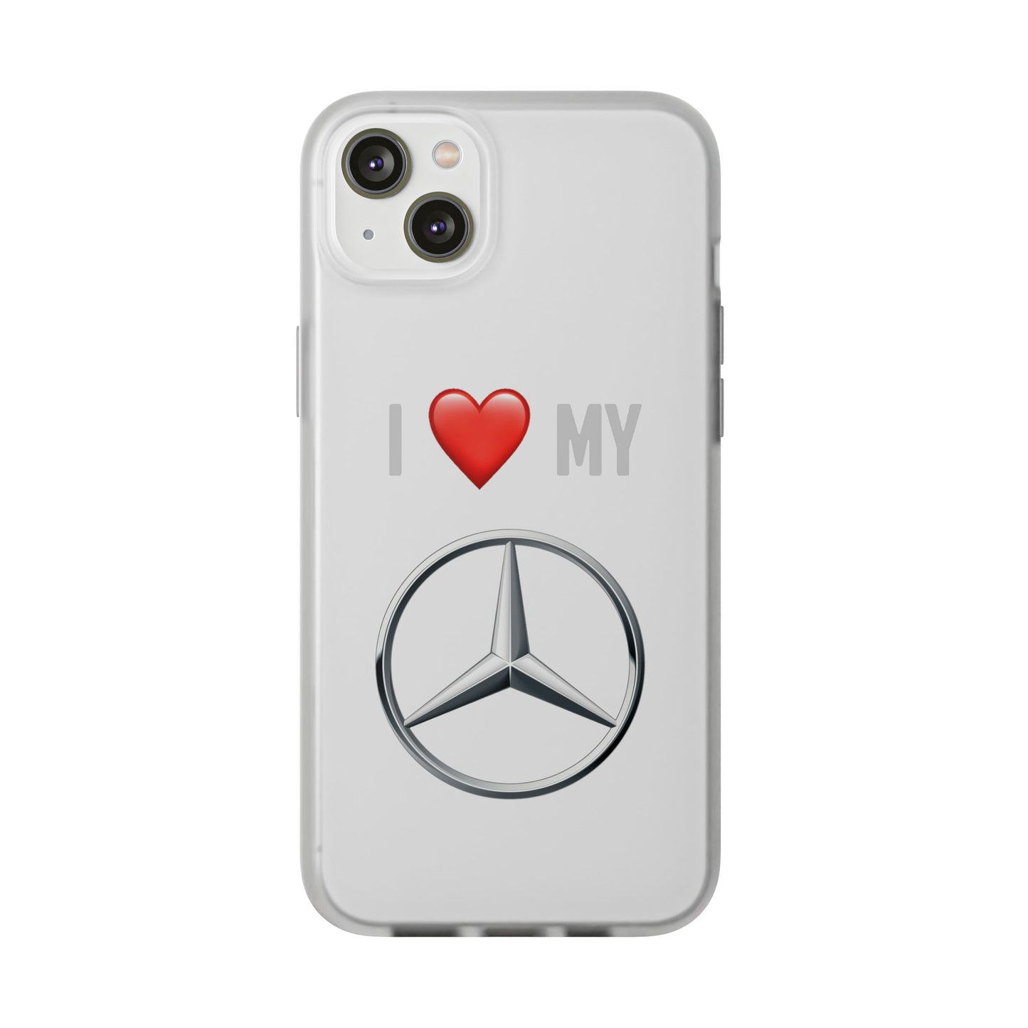 Mercedes Phone Case - Flexible And Frosted TPU Plastic I Love My Mercedes Phone Case