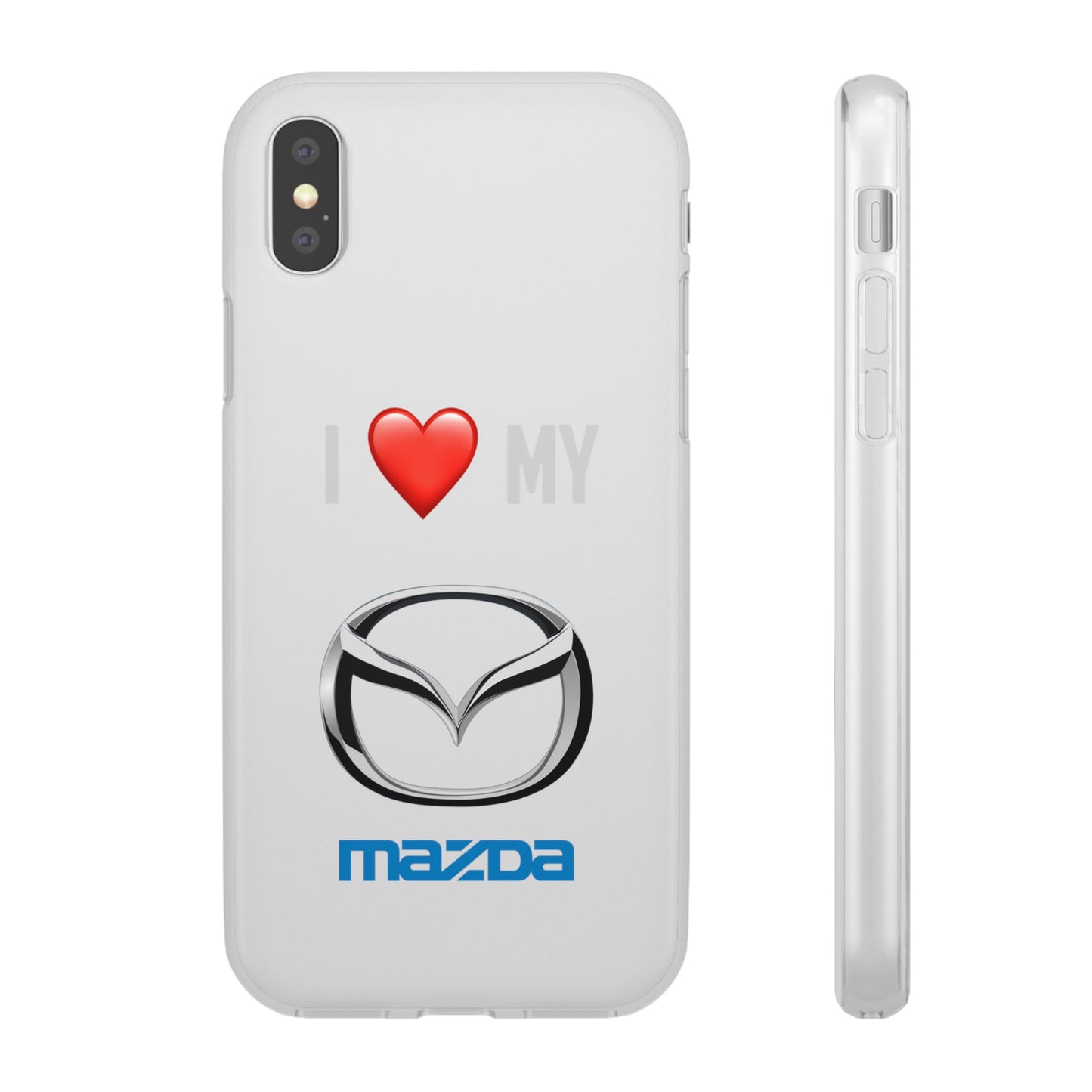 Mazda Phone Case - Flexible And Frosted TPU Plastic I Love My Mazda Phone Case
