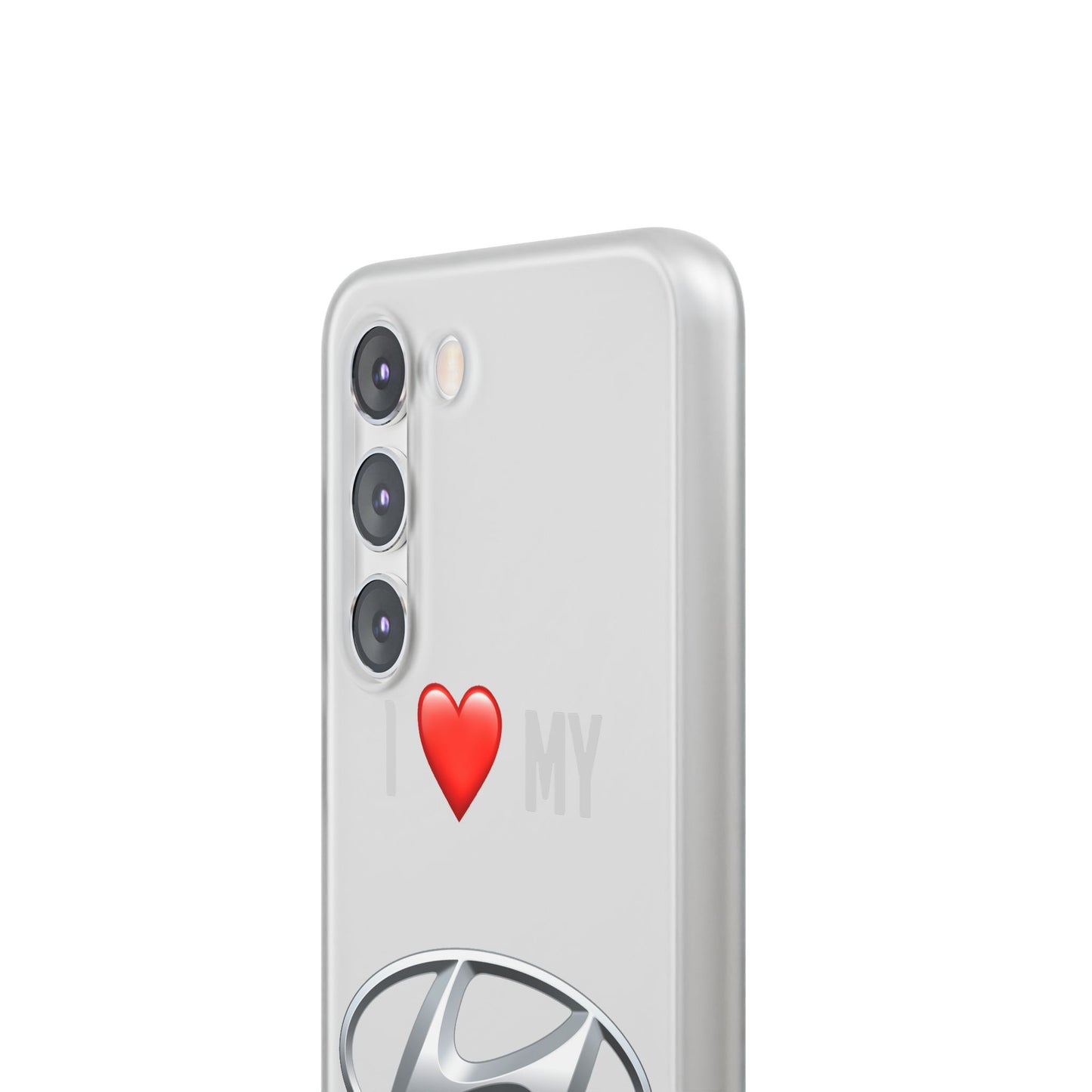 Hyundai Phone Case - Flexible And Frosted TPU Plastic I Love My Hyundai Phone Case