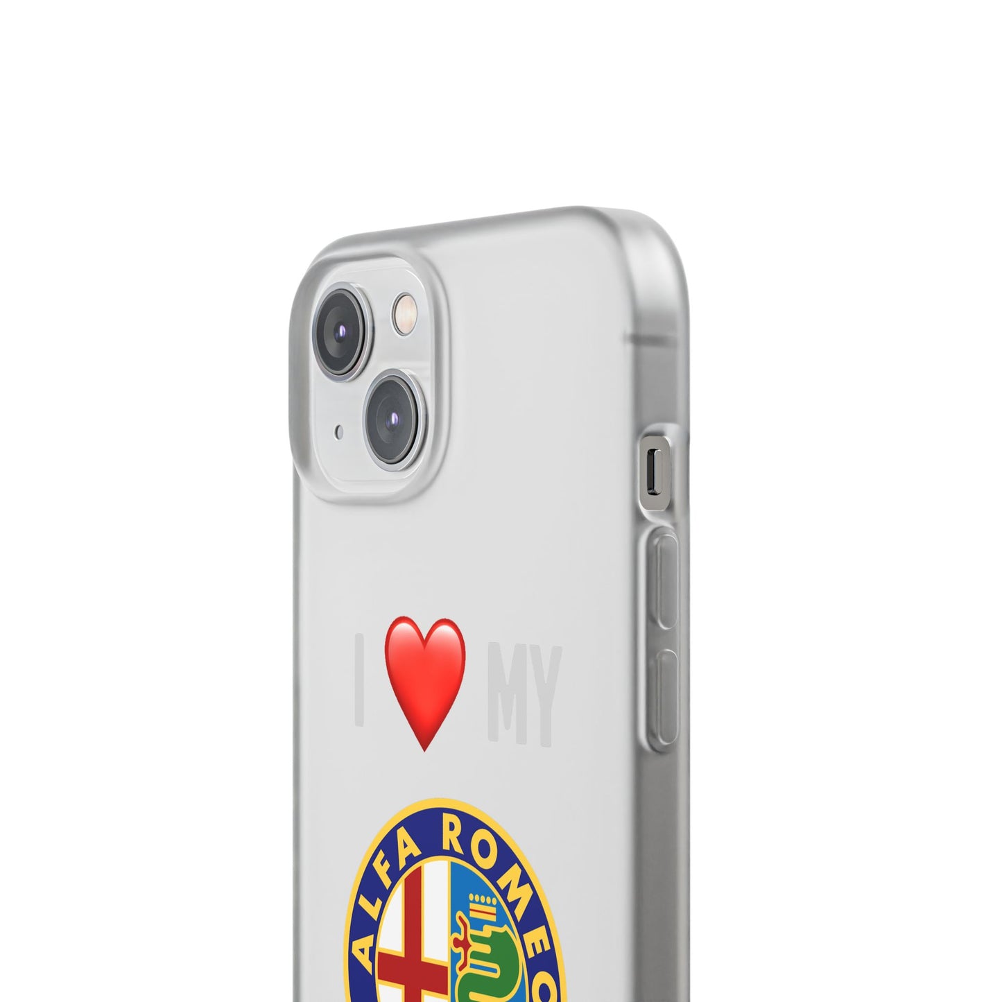 Alfa Romeo Phone Case - Flexible And Frosted TPU Plastic I Love My Alfa Romeo Phone Case