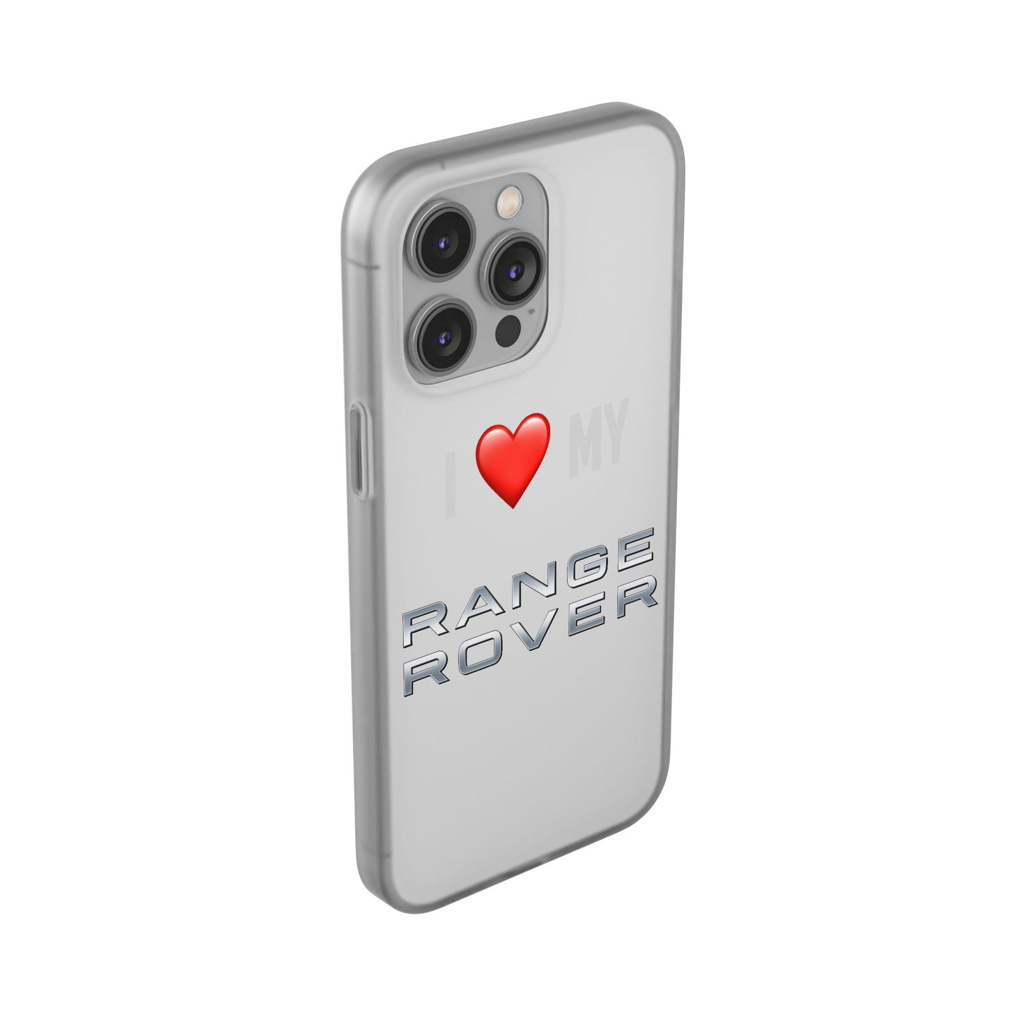 Range Rover Phone Case - Flexible And Frosted TPU Plastic I Love My Range Rover Phone Case