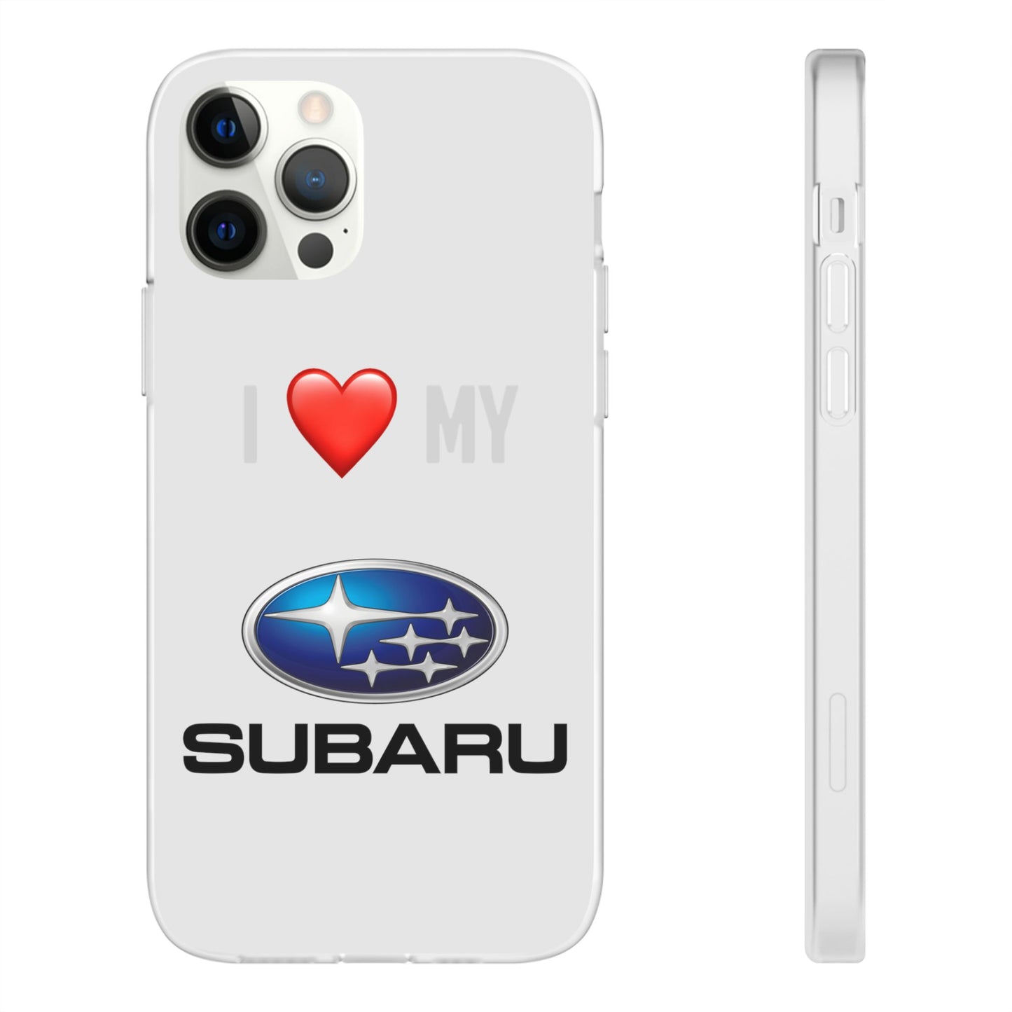 Subaru Phone Case - Flexible And Frosted TPU Plastic I Love My Subaru Phone Case