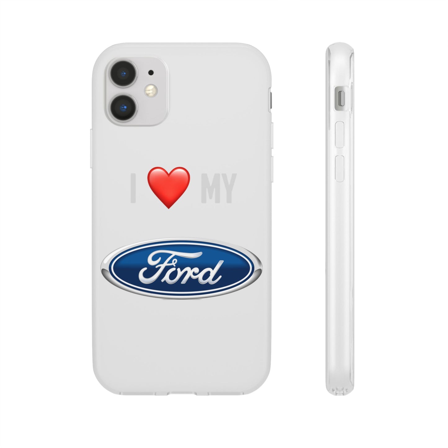 Ford Phone Case - Flexible And Frosted TPU Plastic I Love My Ford Phone Case