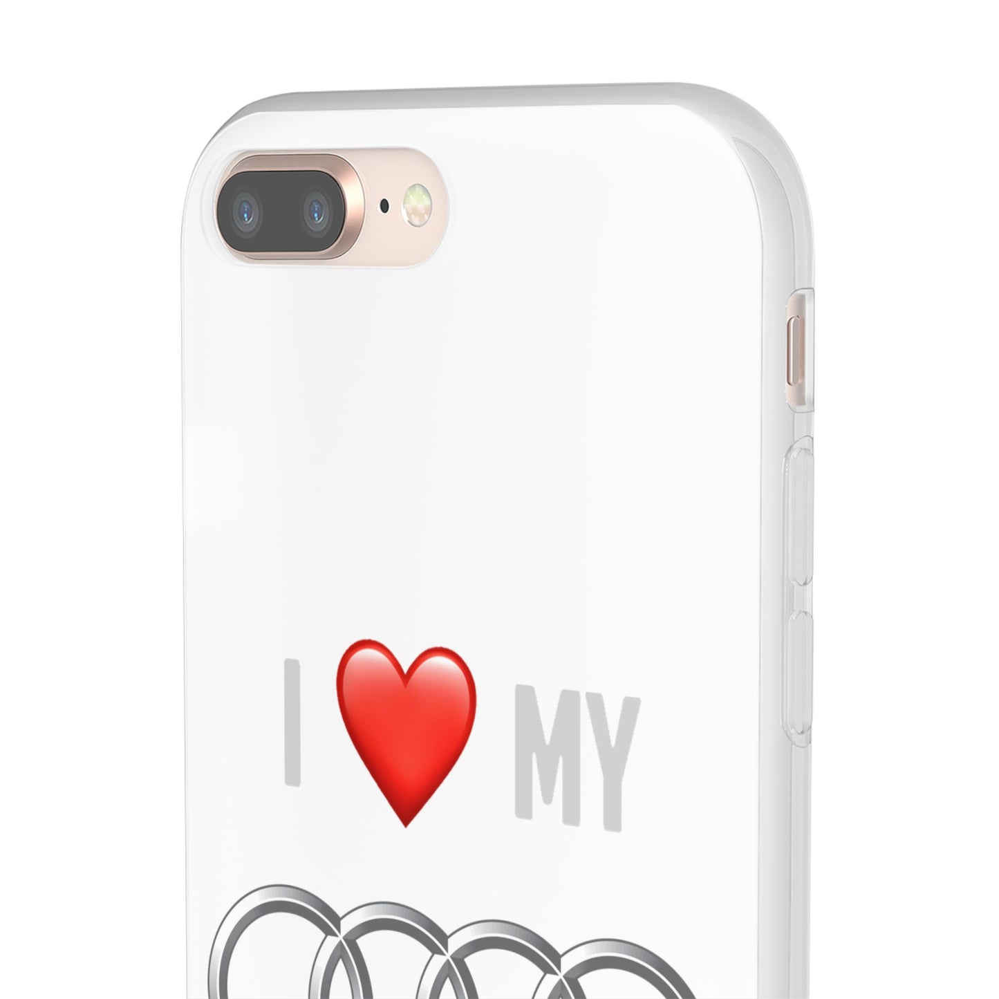 Audi Phone Case - Flexible And Frosted TPU Plastic I Love My Audi Phone Case