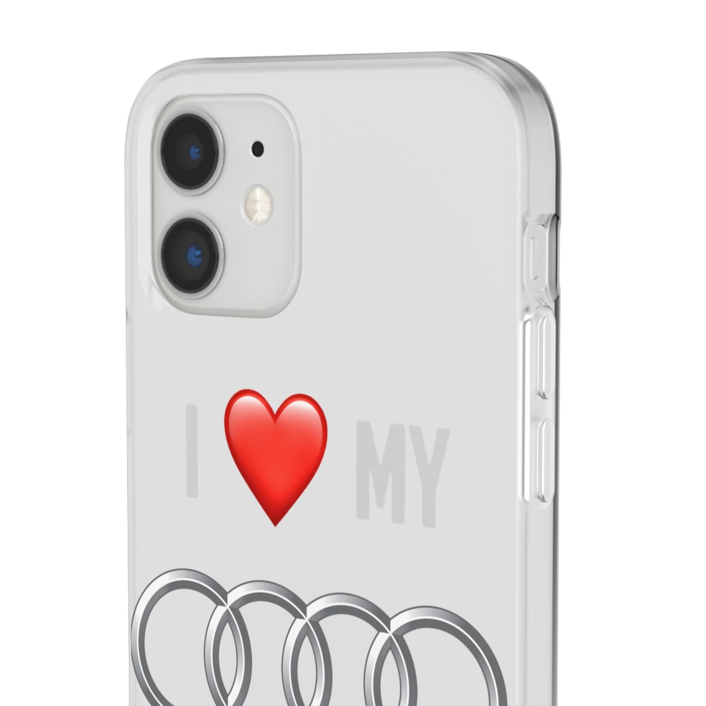 Audi Phone Case - Flexible And Frosted TPU Plastic I Love My Audi Phone Case