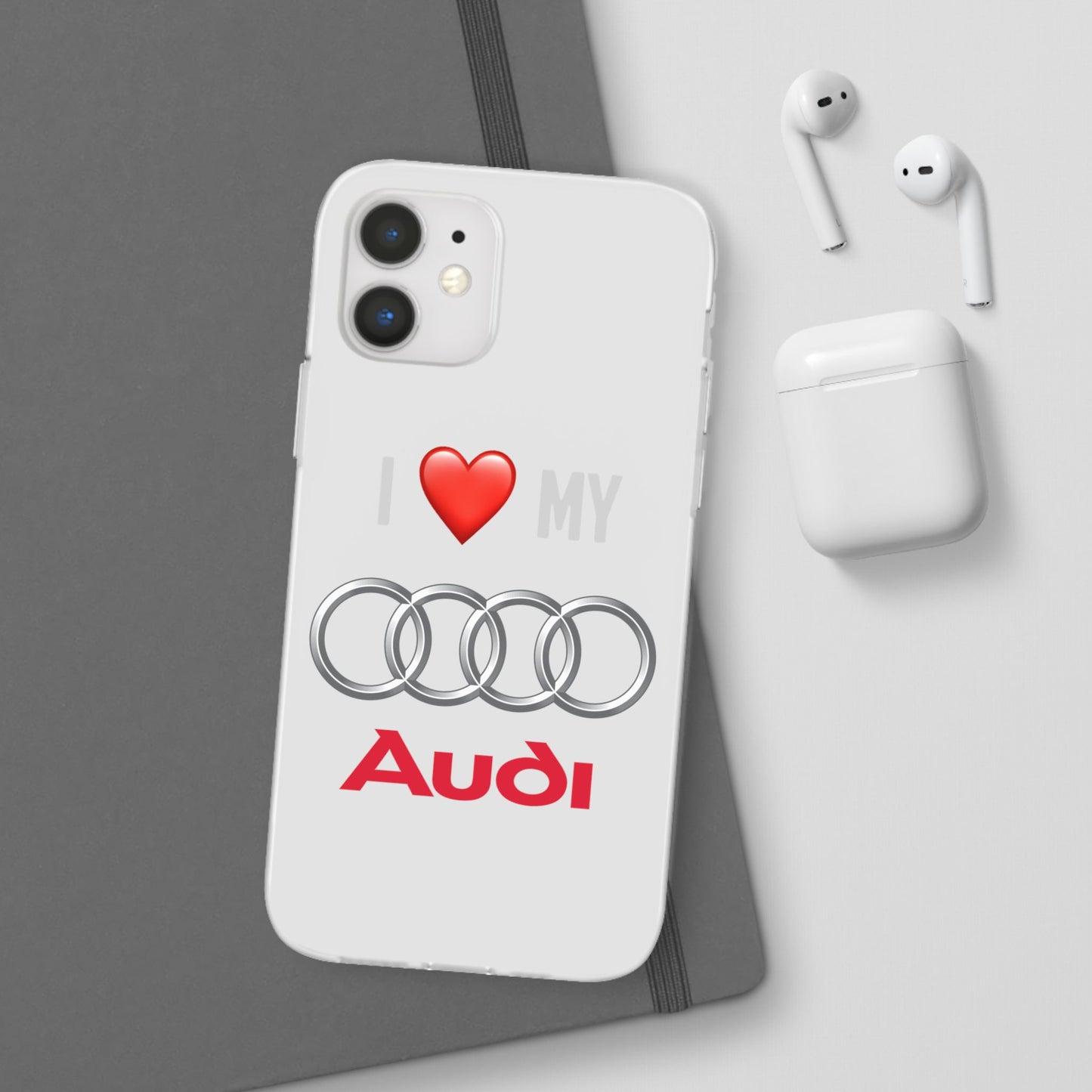 Audi Phone Case - Flexible And Frosted TPU Plastic I Love My Audi Phone Case
