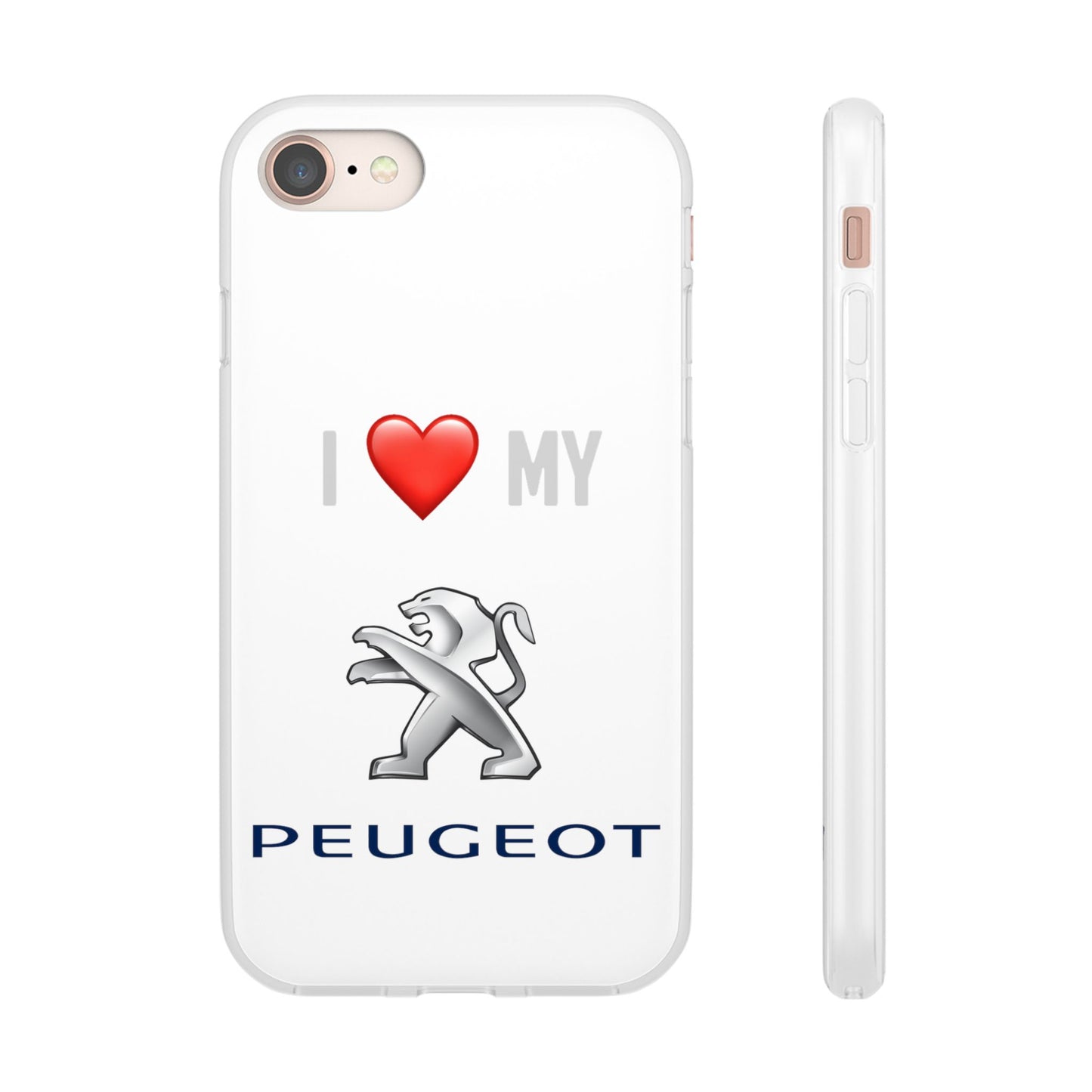 Peugeot Phone Case - Flexible And Frosted TPU Plastic I Love My Peugeot Phone Case