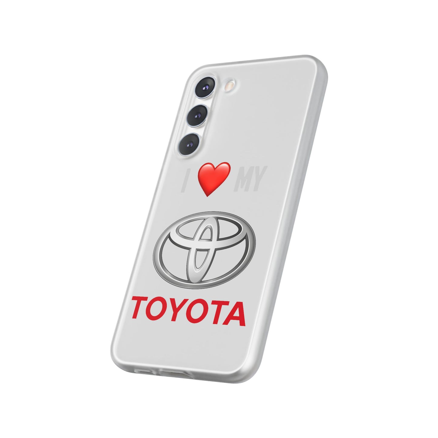 Toyota Phone Case - Flexible And Frosted TPU Plastic I Love My Toyota Phone Case