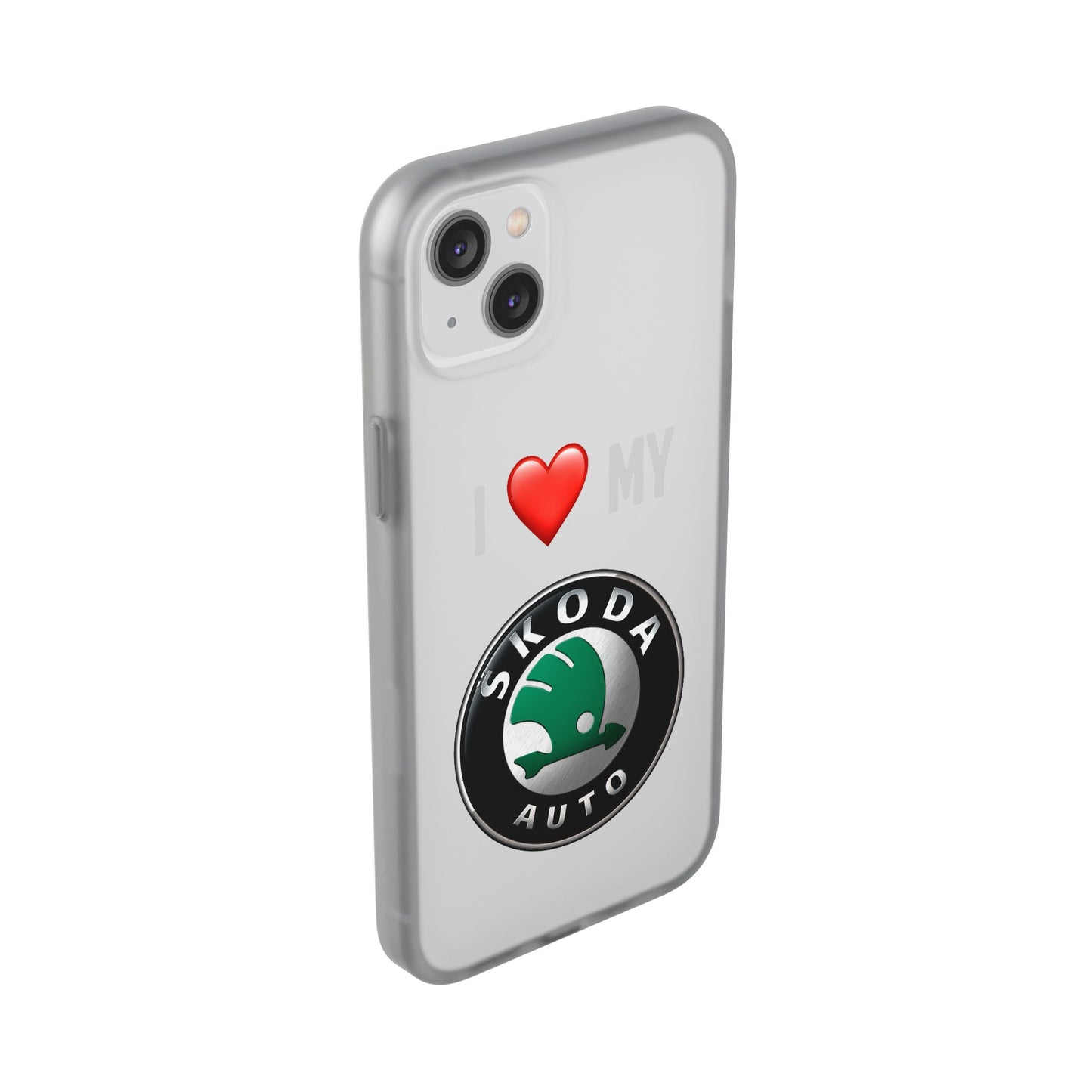 Skoda Phone Case - Flexible And Frosted TPU Plastic I Love My Skoda Phone Case