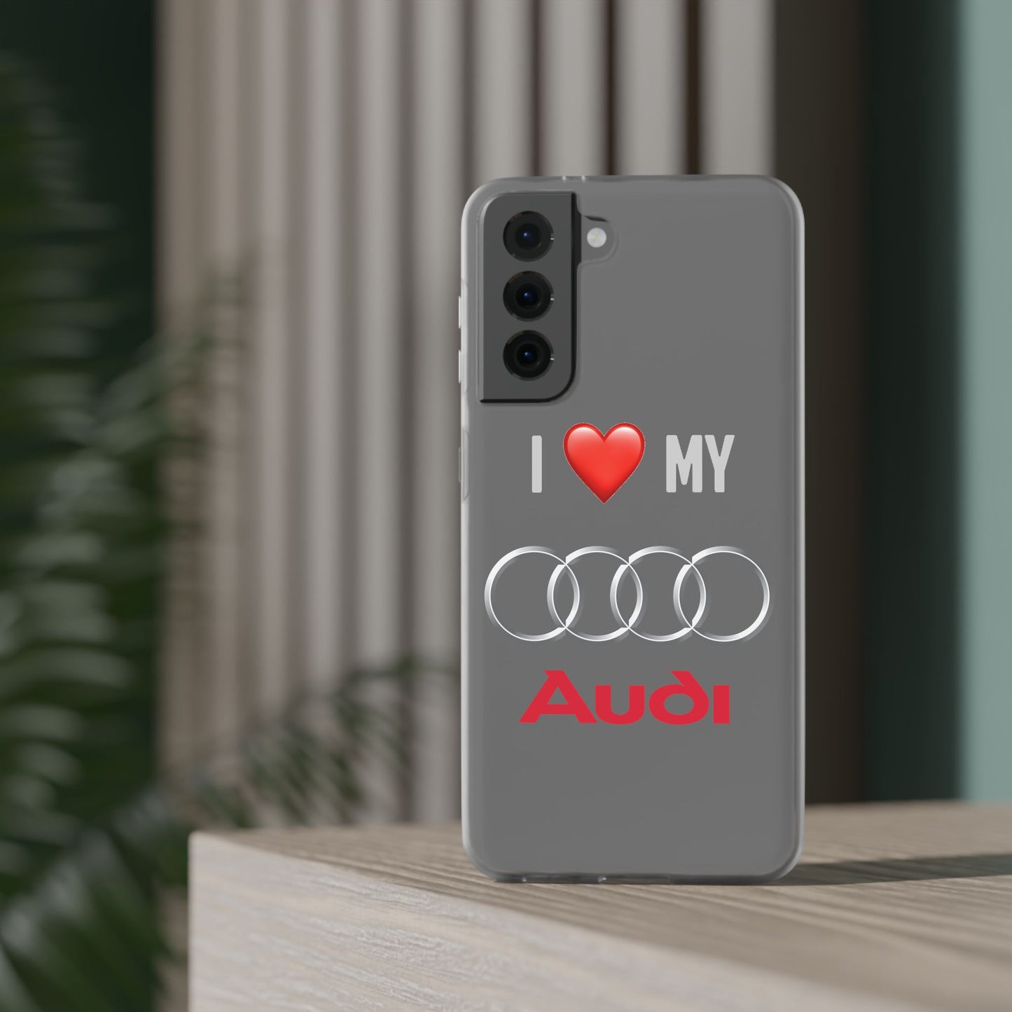 Audi Phone Case - Flexible And Frosted TPU Plastic I Love My Audi Phone Case