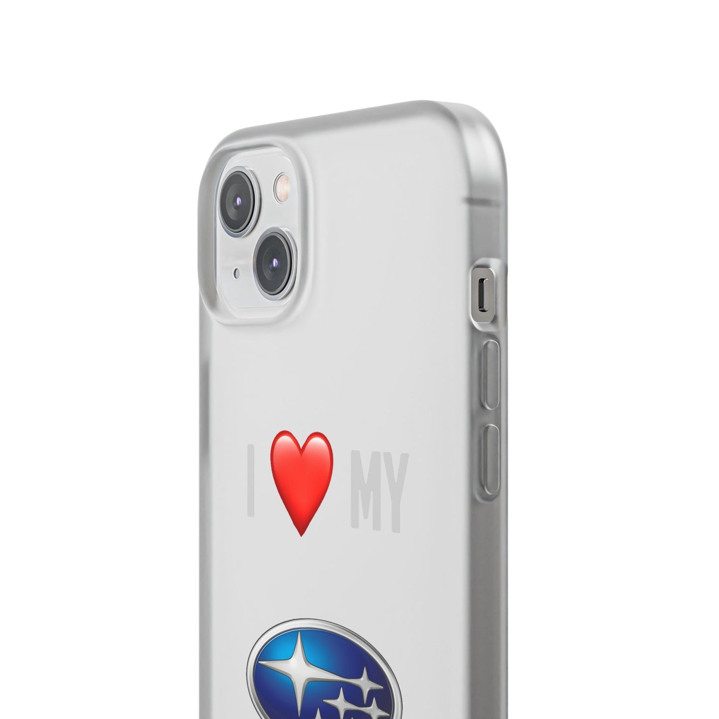 Subaru Phone Case - Flexible And Frosted TPU Plastic I Love My Subaru Phone Case
