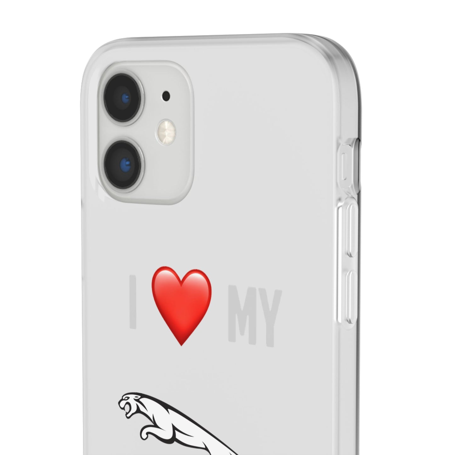Jaguar Phone Case - Flexible And Frosted TPU Plastic I Love My Jaguar Phone Case