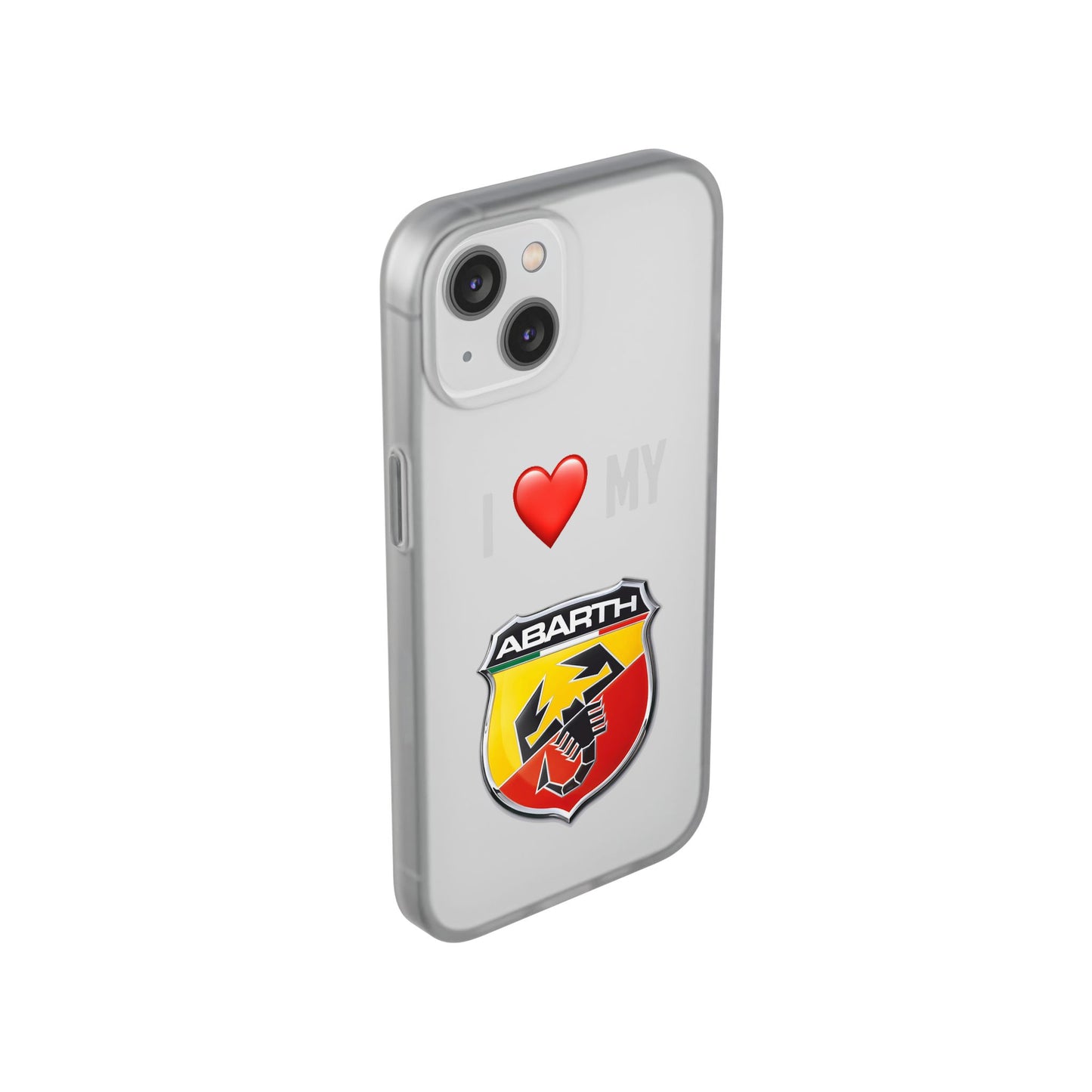 Abarth Phone Case - Flexible And Frosted TPU Plastic I Love My Abarth Phone Case